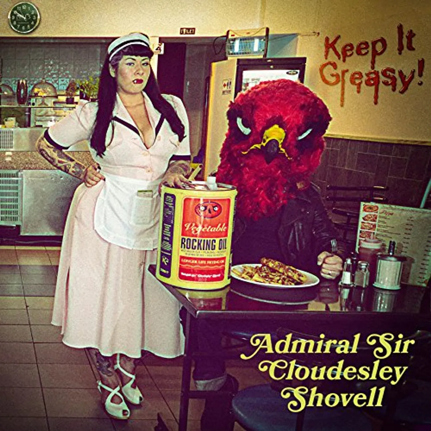 The Admiral Sir Cloudesley Shovell KEEP IT GREASY Vinyl Record