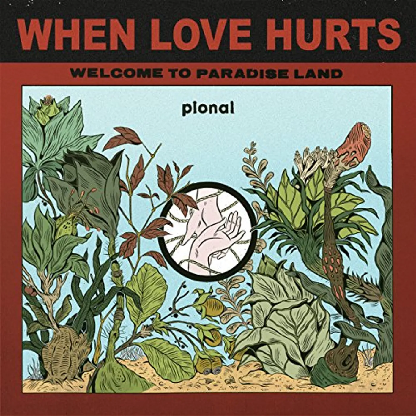 Pional When Love Hurts Vinyl Record