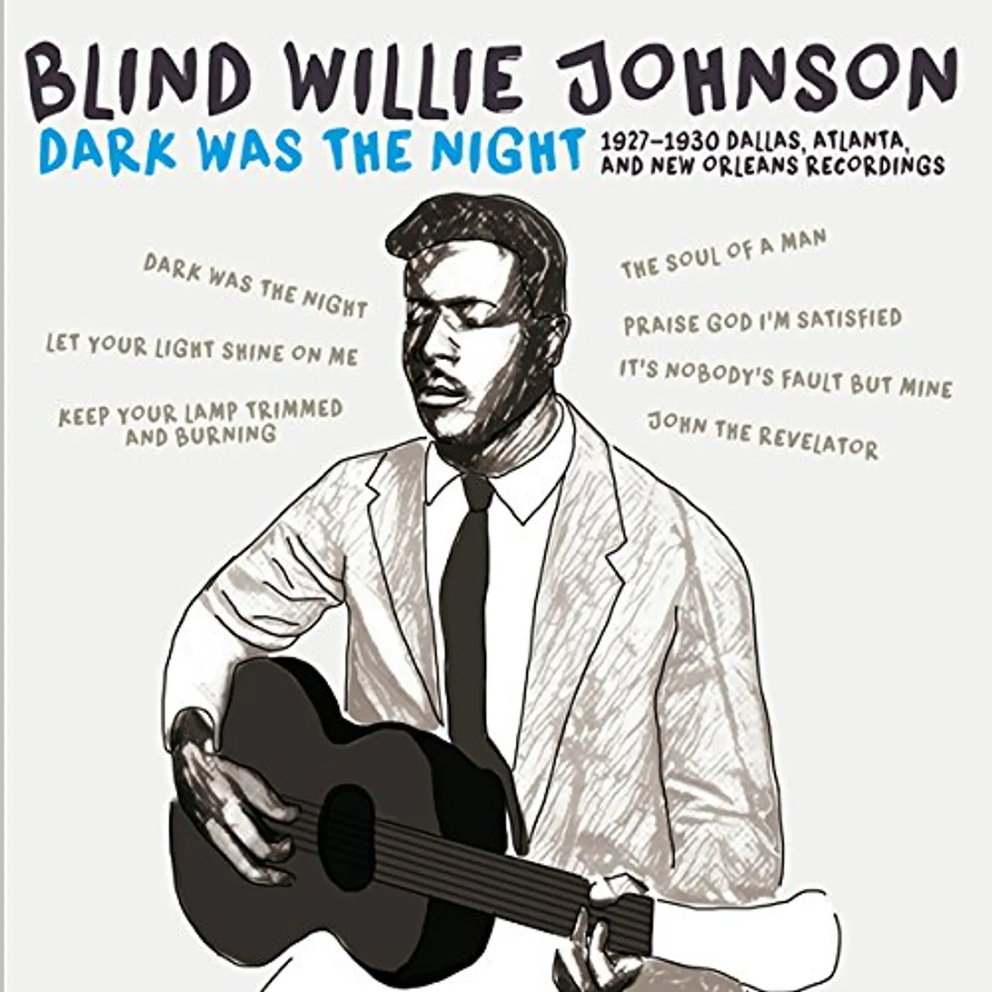 Blind Willie Johnson DARK WAS THE NIGHT 1927-1930 CD