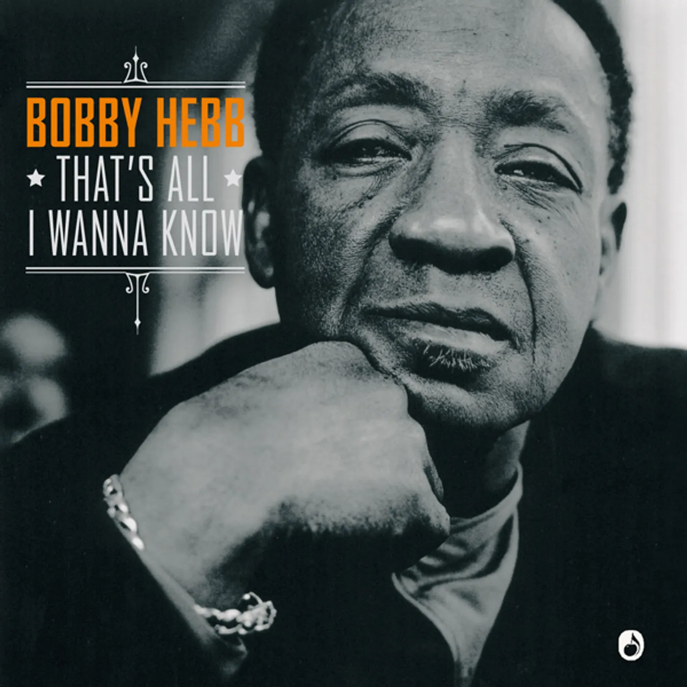 Bobby Hebb That's All I Wanna Know Vinyl Record