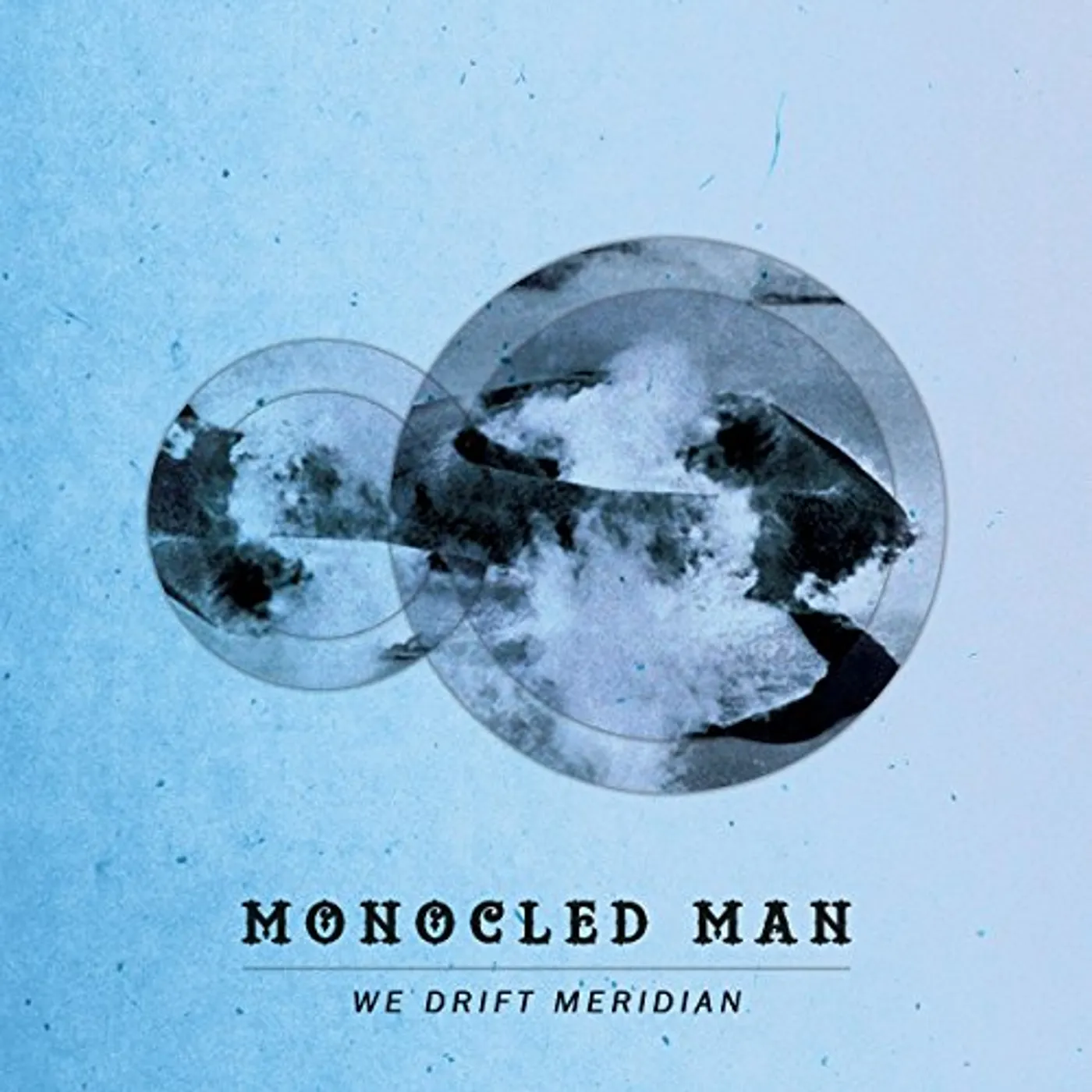 Monocled Man WE DRIFT MERIDIAN CD