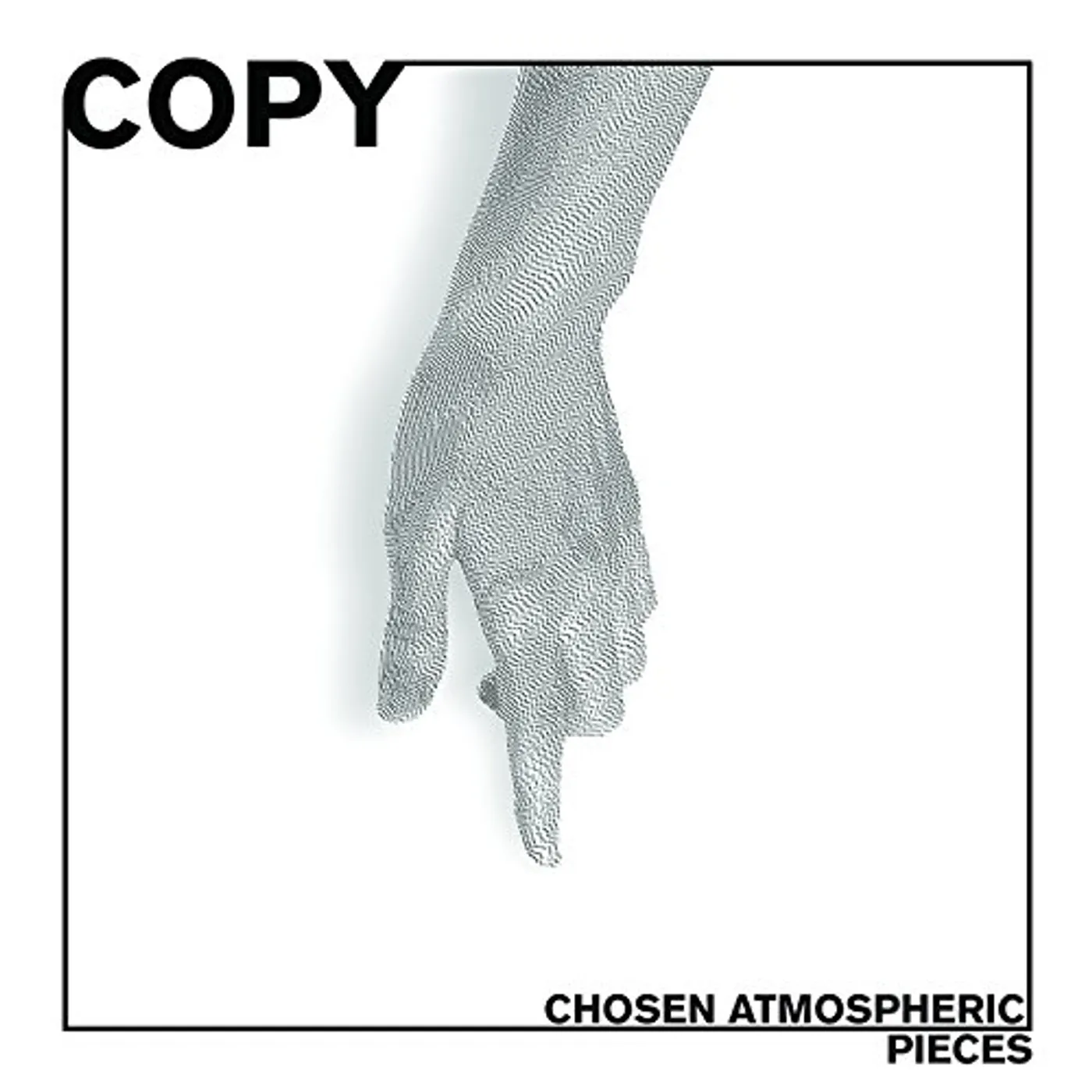 Copy Chosen Atmospheric Pieces Vinyl Record