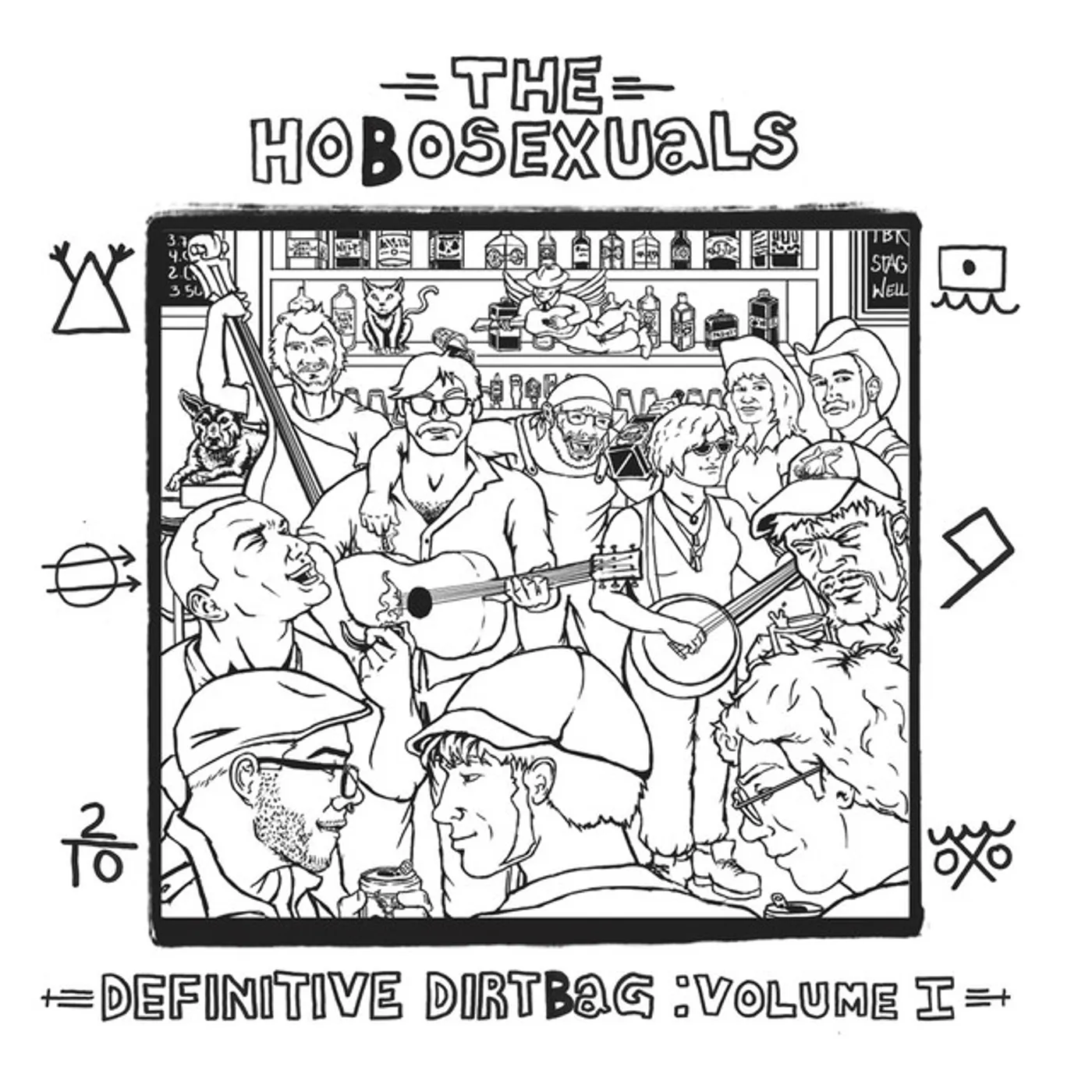 The Hobosexuals DEFINITIVE DIRTBAG: 1 Vinyl Record