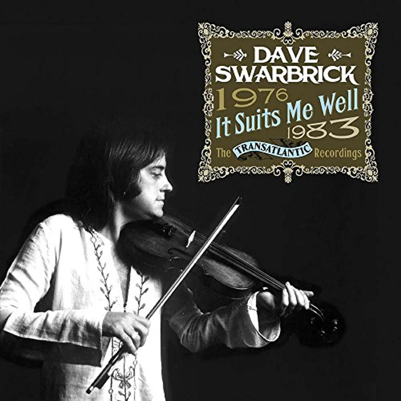 Dave Swarbrick IT SUITS ME WELL: TRANSATLANTIC RECORDINGS 76-83 CD