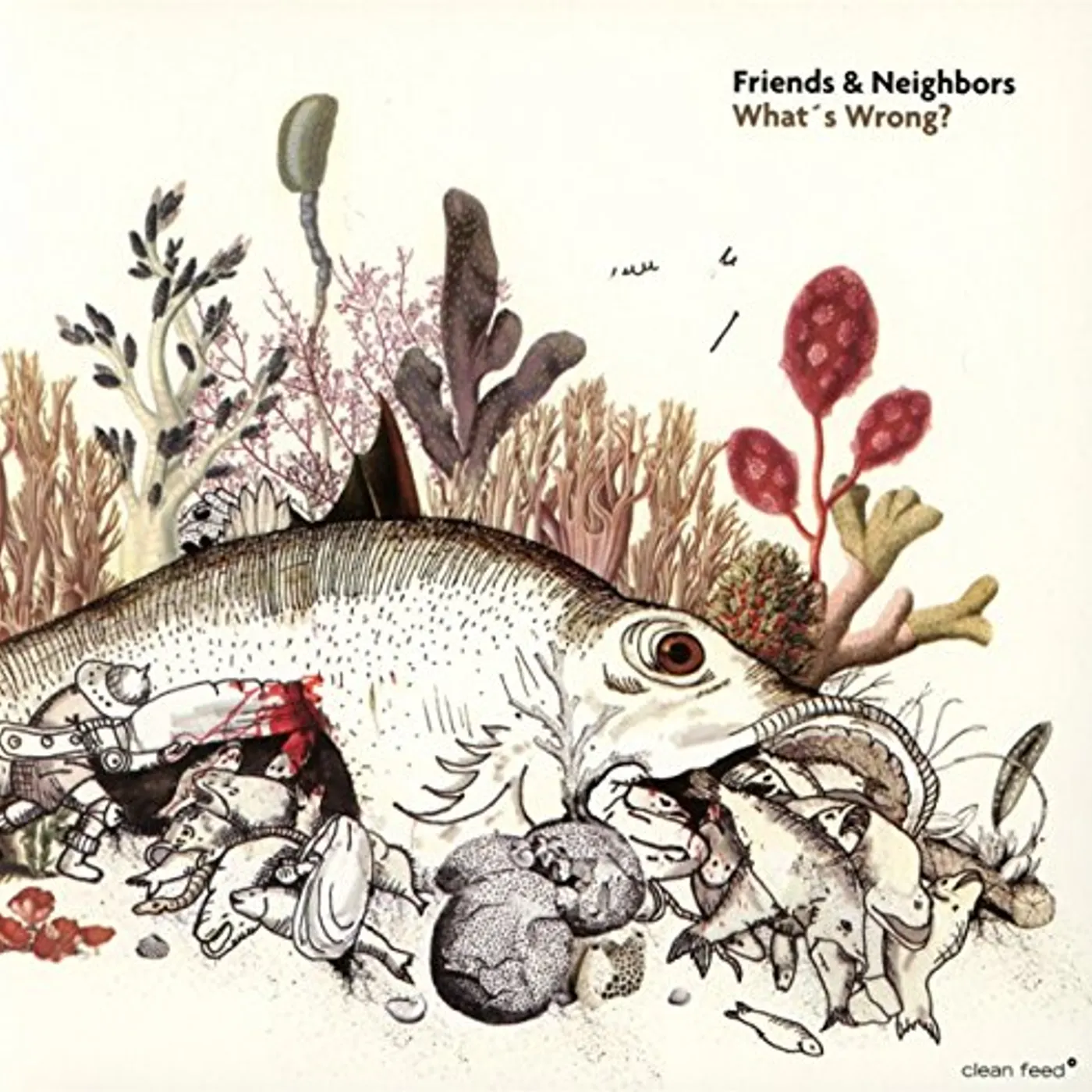Friends & Neighbors WHAT'S WRONG CD
