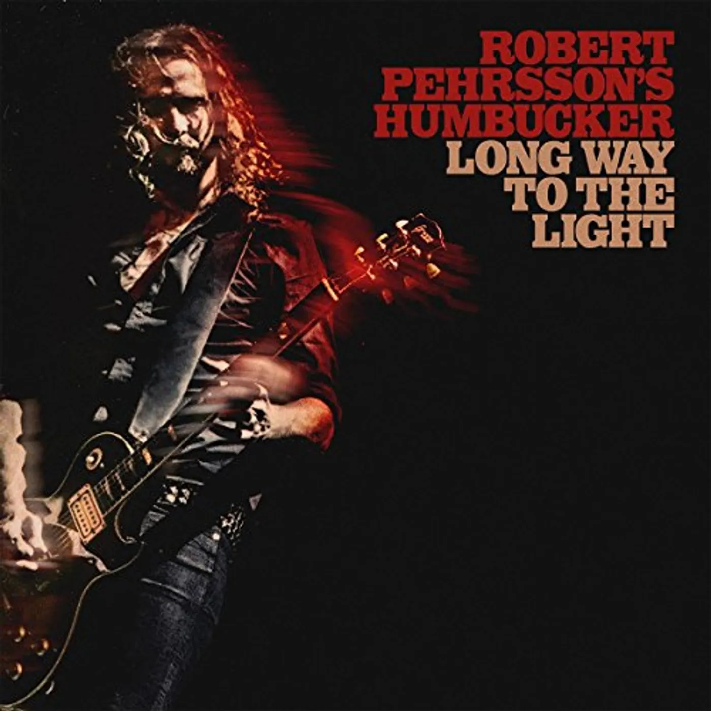Robert Pehrsson's Humbucker LONG WAY TO THE LIGHT CD