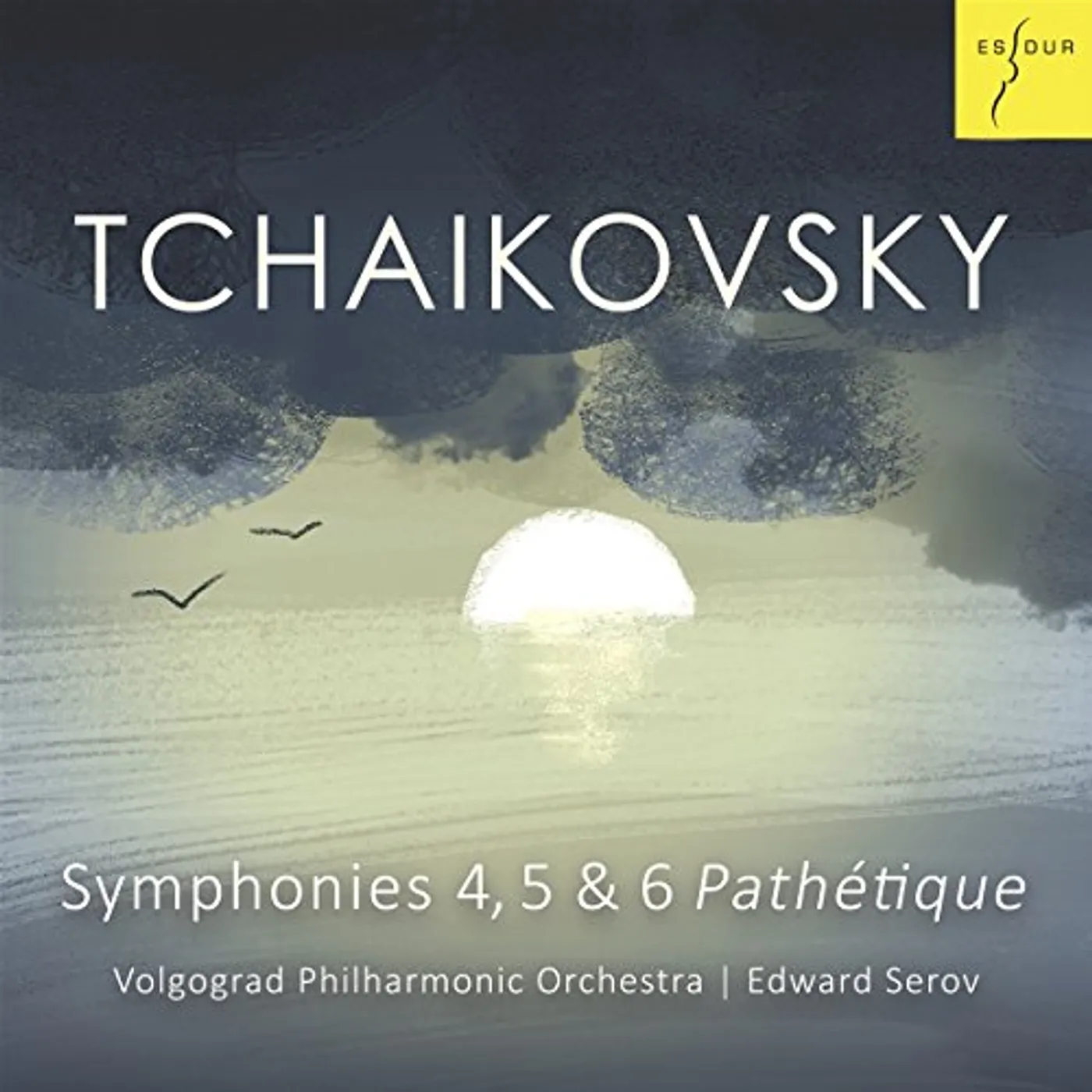 ‎Volgograd Philharmonic Orchestra / Edward Serov TCHAIKOVSKY: SYMPNONIES NOS. 4 5 & 6 CD