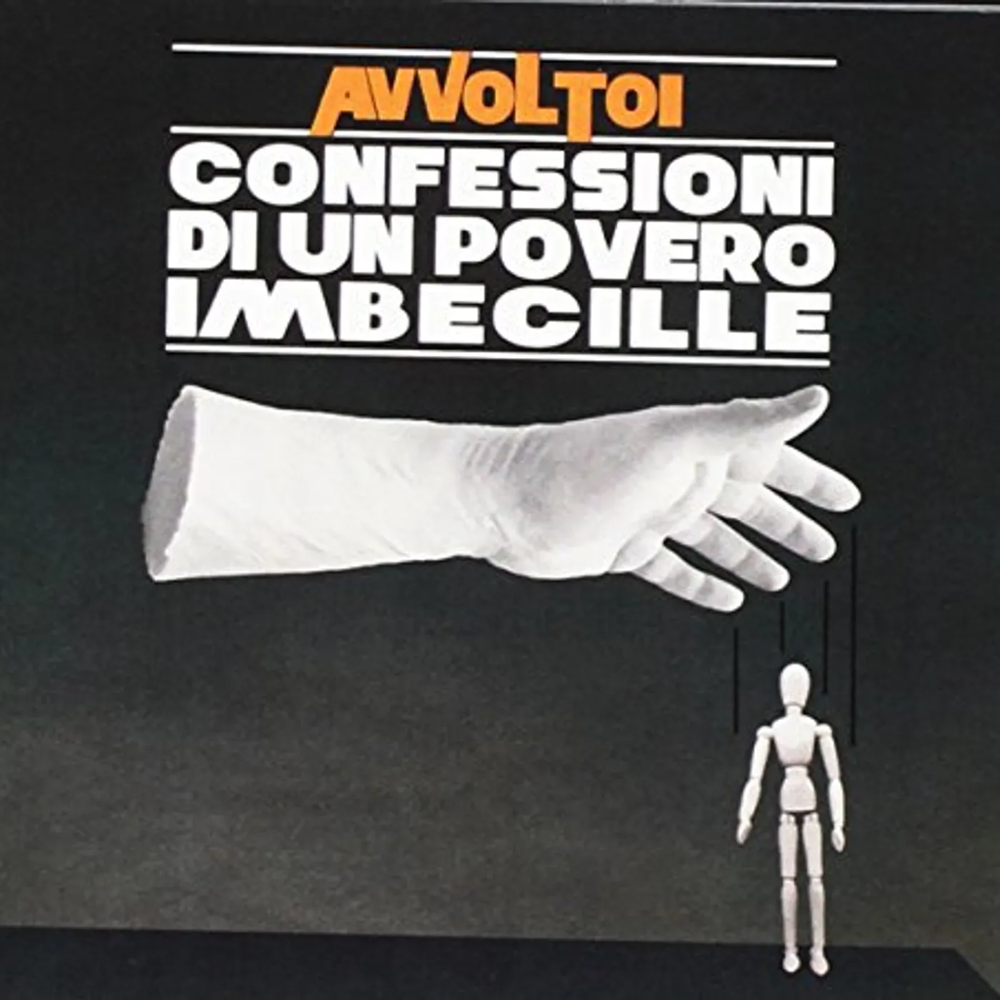 Gli Avvoltoi CONFESSIONI DI UN POVERO IMBECILLE CD