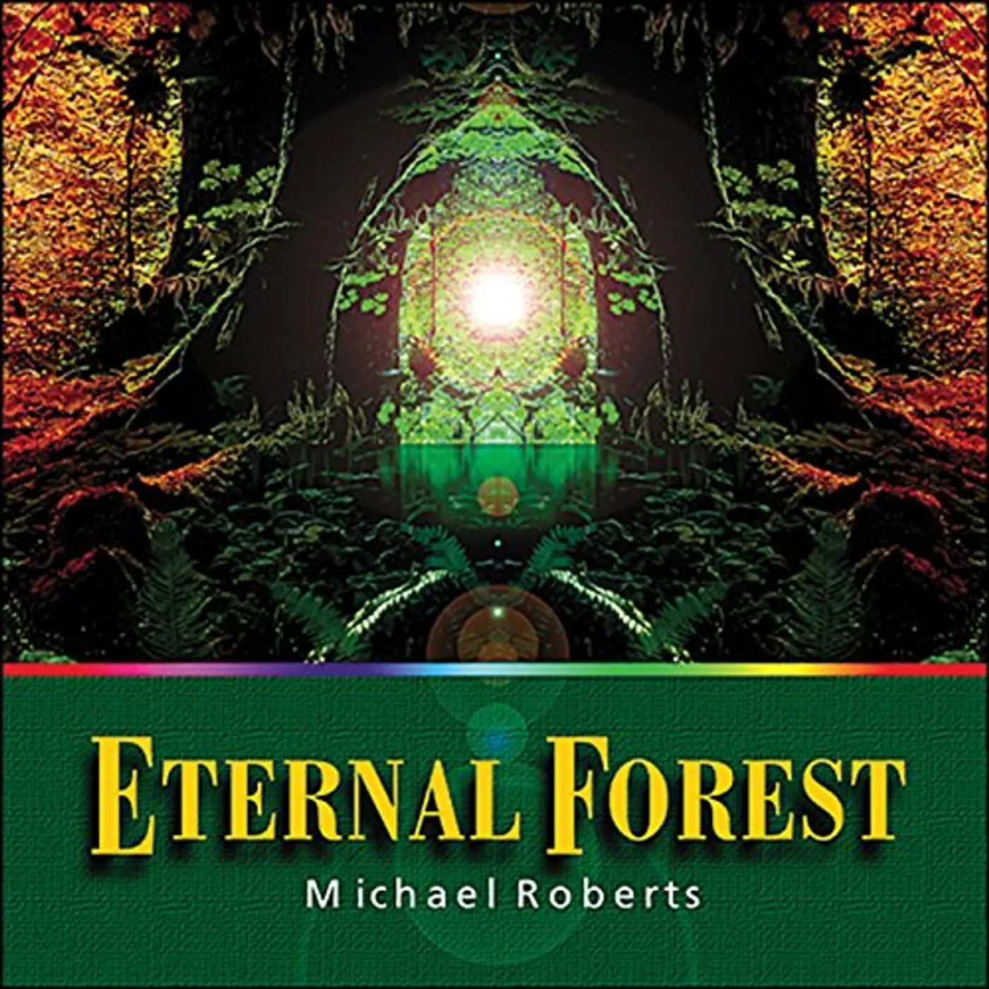 Michael Roberts ETERNAL FOREST CD