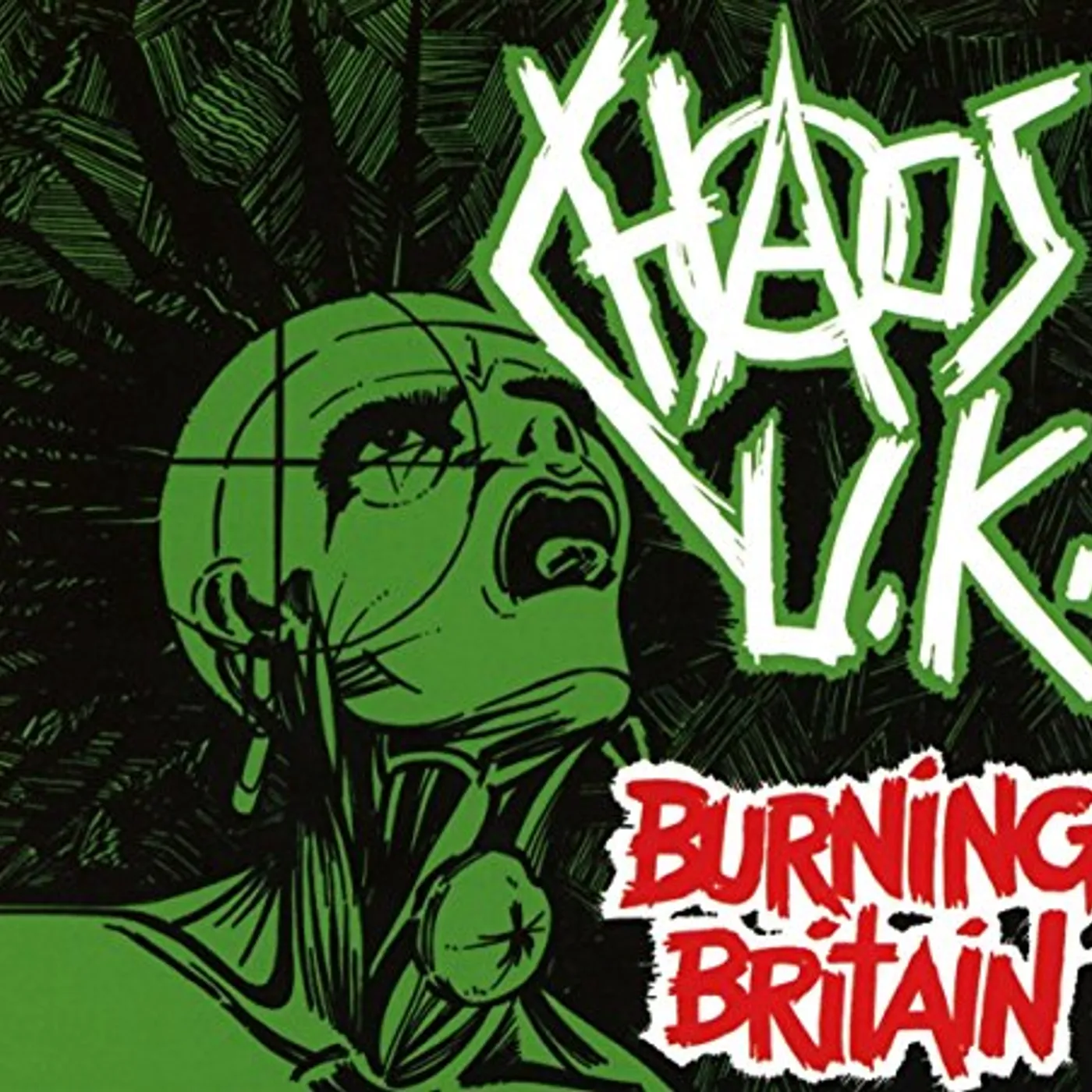 Chaos UK BURNING BRITAIN CD