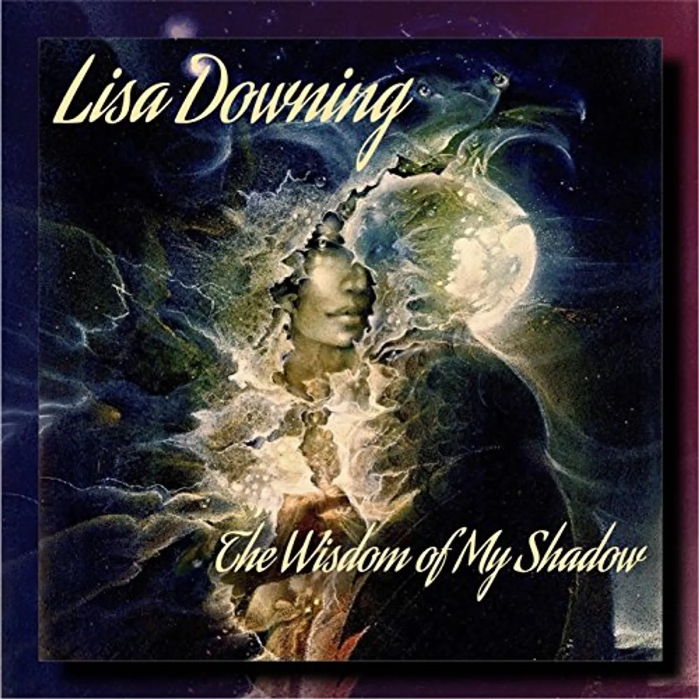 Lisa Downing WISDOM OF MY SHADOW CD