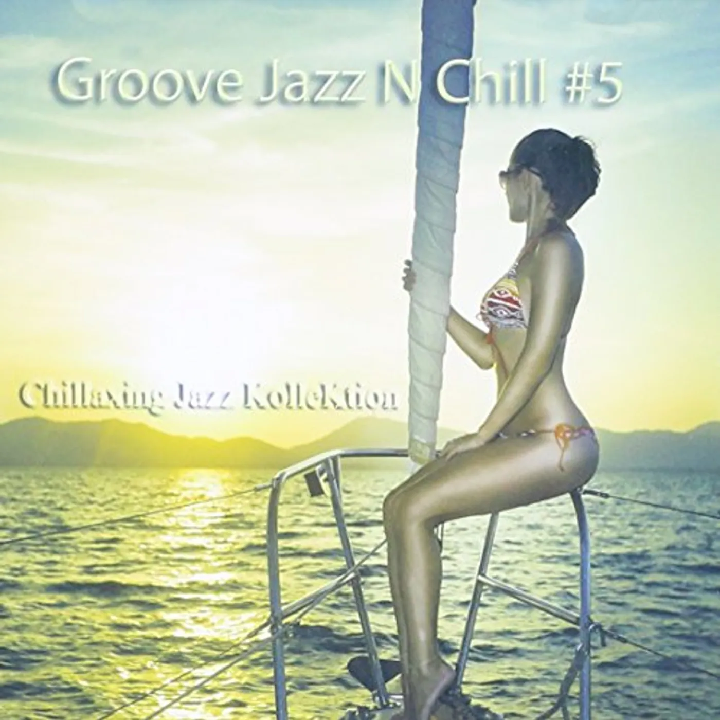 Chillaxing Jazz Kollektion GROOVE JAZZ N CHILL #5 CD