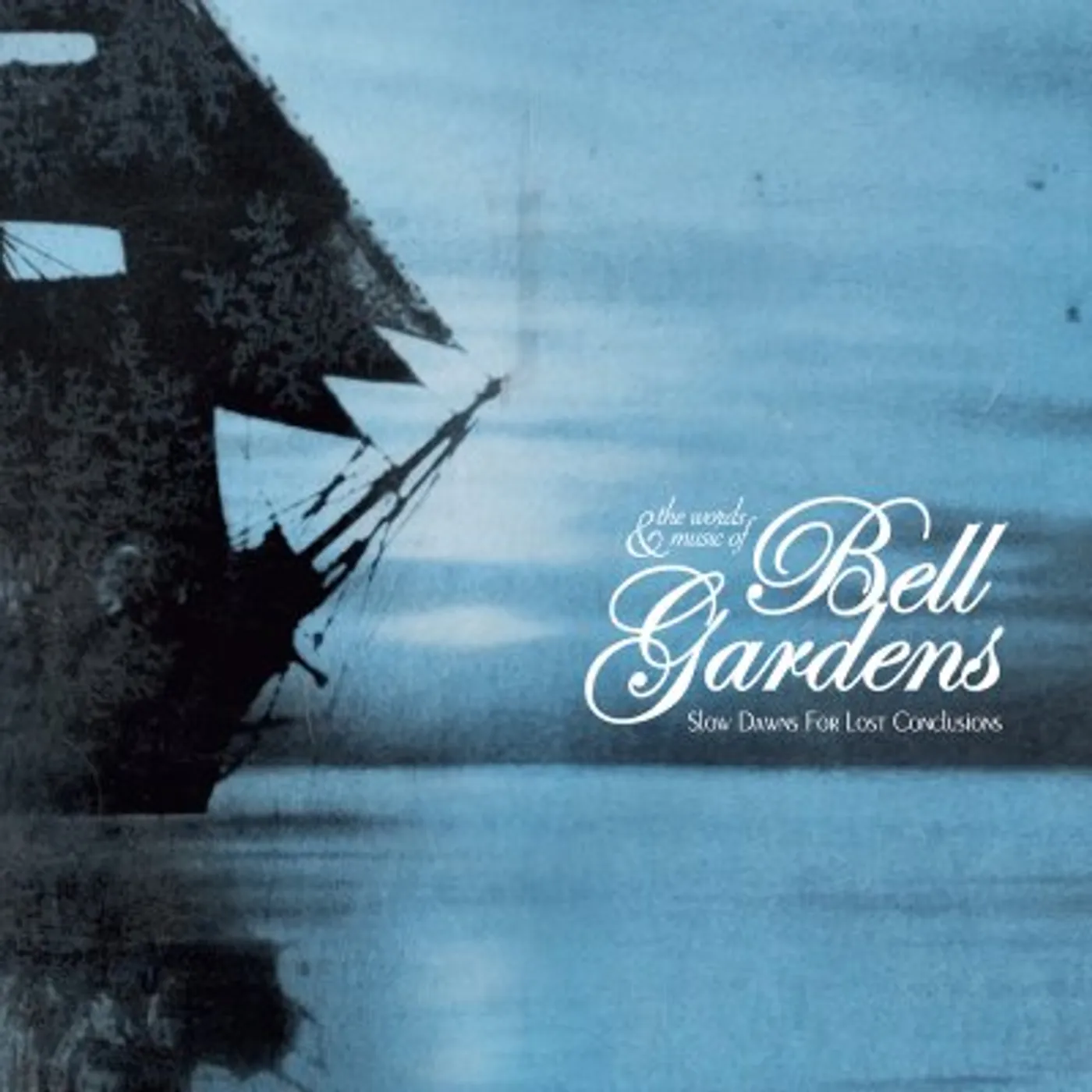 Bell Gardens Slow Dawns for Lost Conclusions Vinyl Record