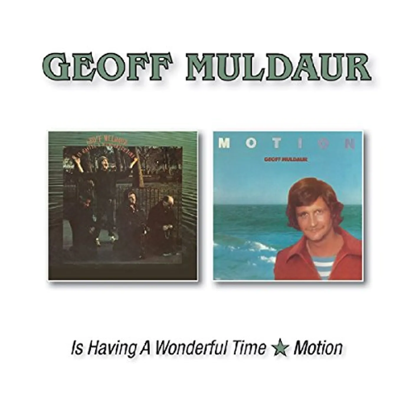 Geoff Muldaur IS HAVING A WONDERFUL TIME/MOTION CD