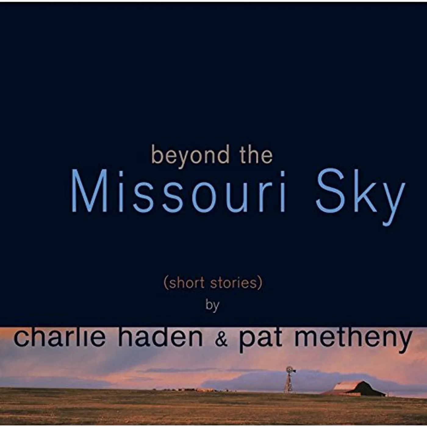 Charlie Haden BEYOND THE MISSOURI SKY CD