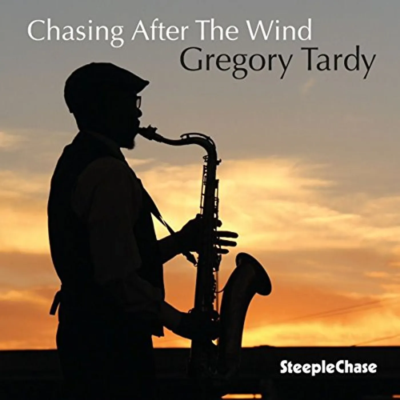 Gregory Tardy CHASING AFTER THE WIND CD