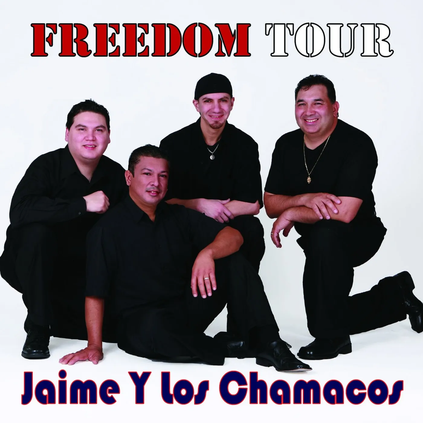 Jaime Y Los Chamacos FREEDOM TOUR 2008 CD