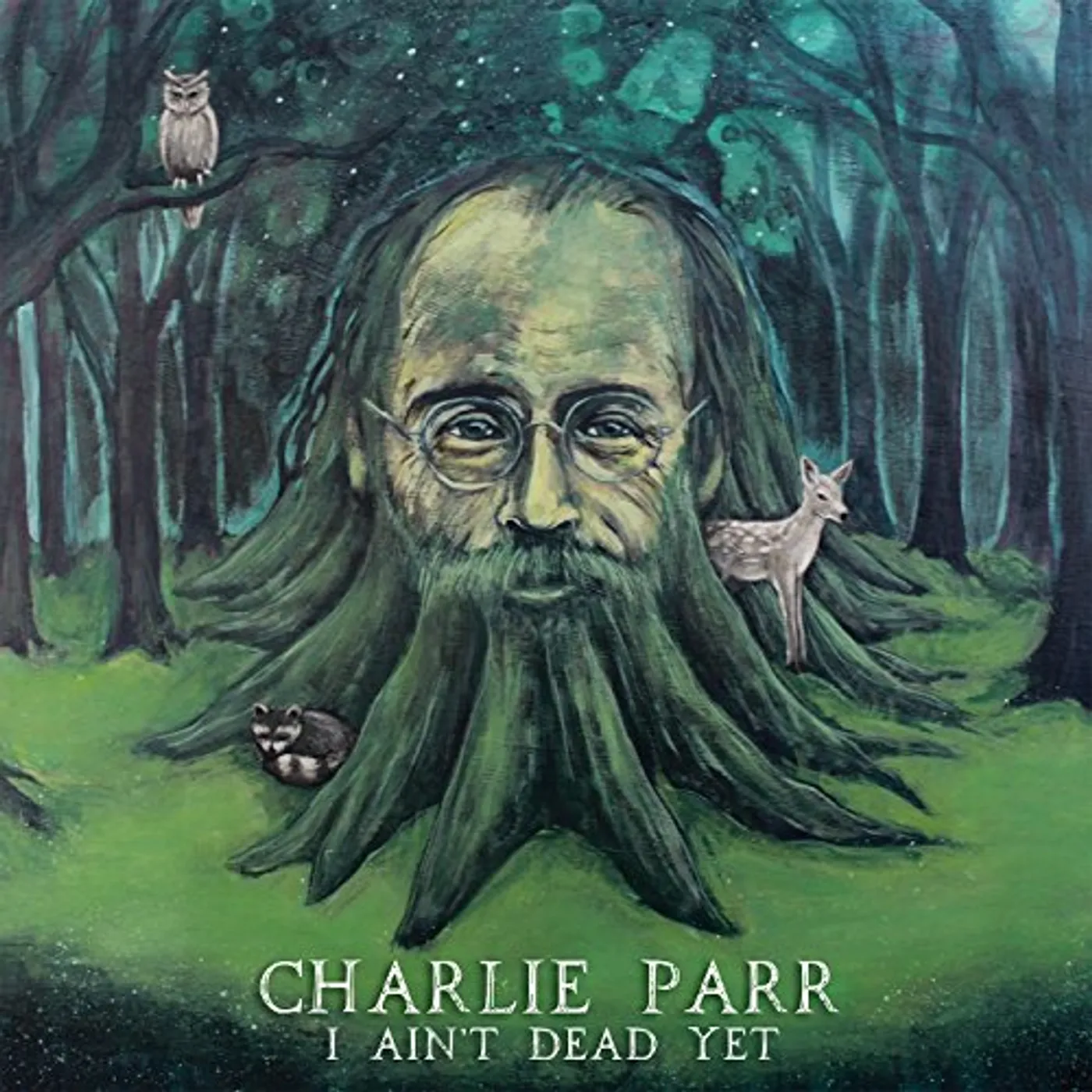 Charlie Parr I Ain't Dead Yet Vinyl Record