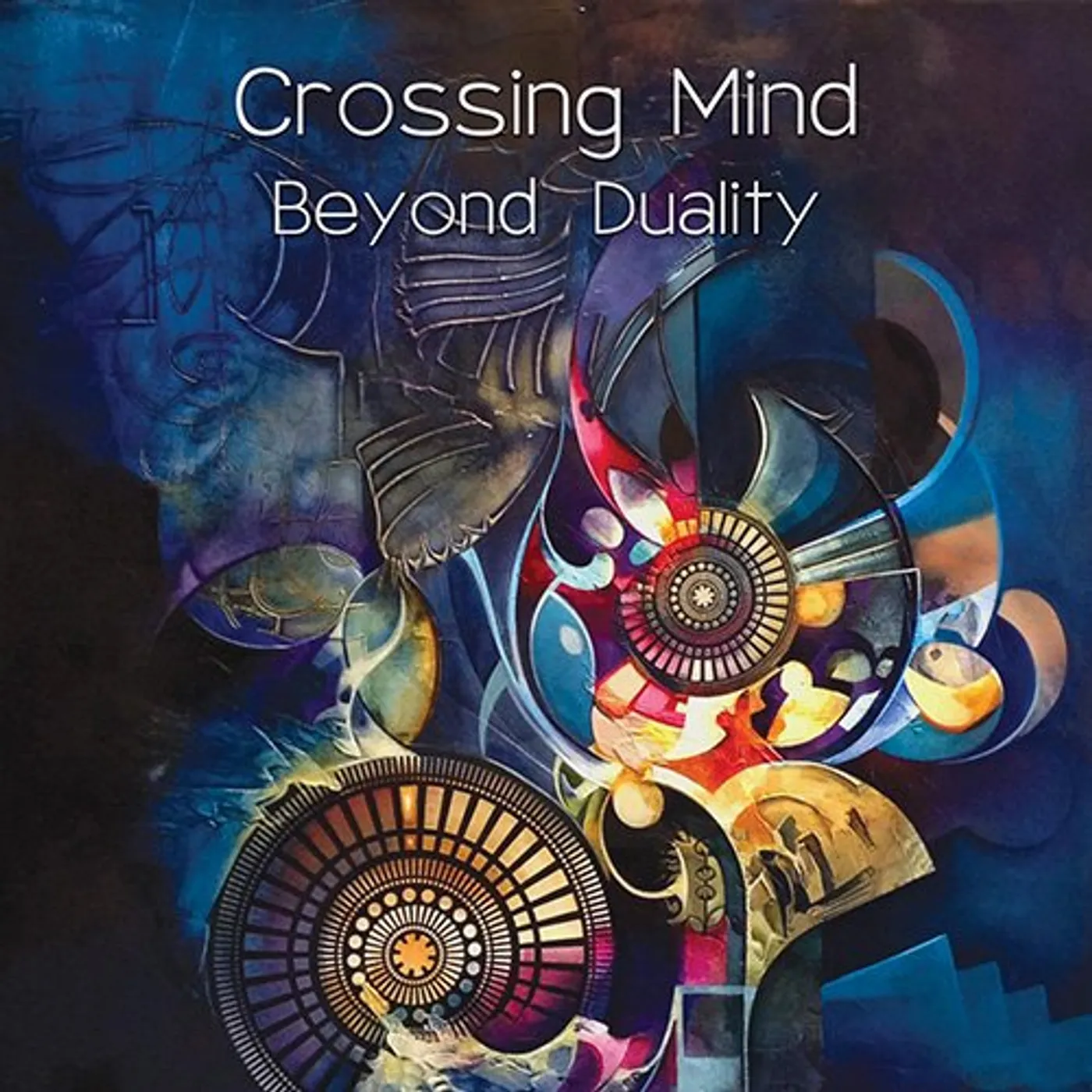 Crossing Mind BEYOND DUALITY CD