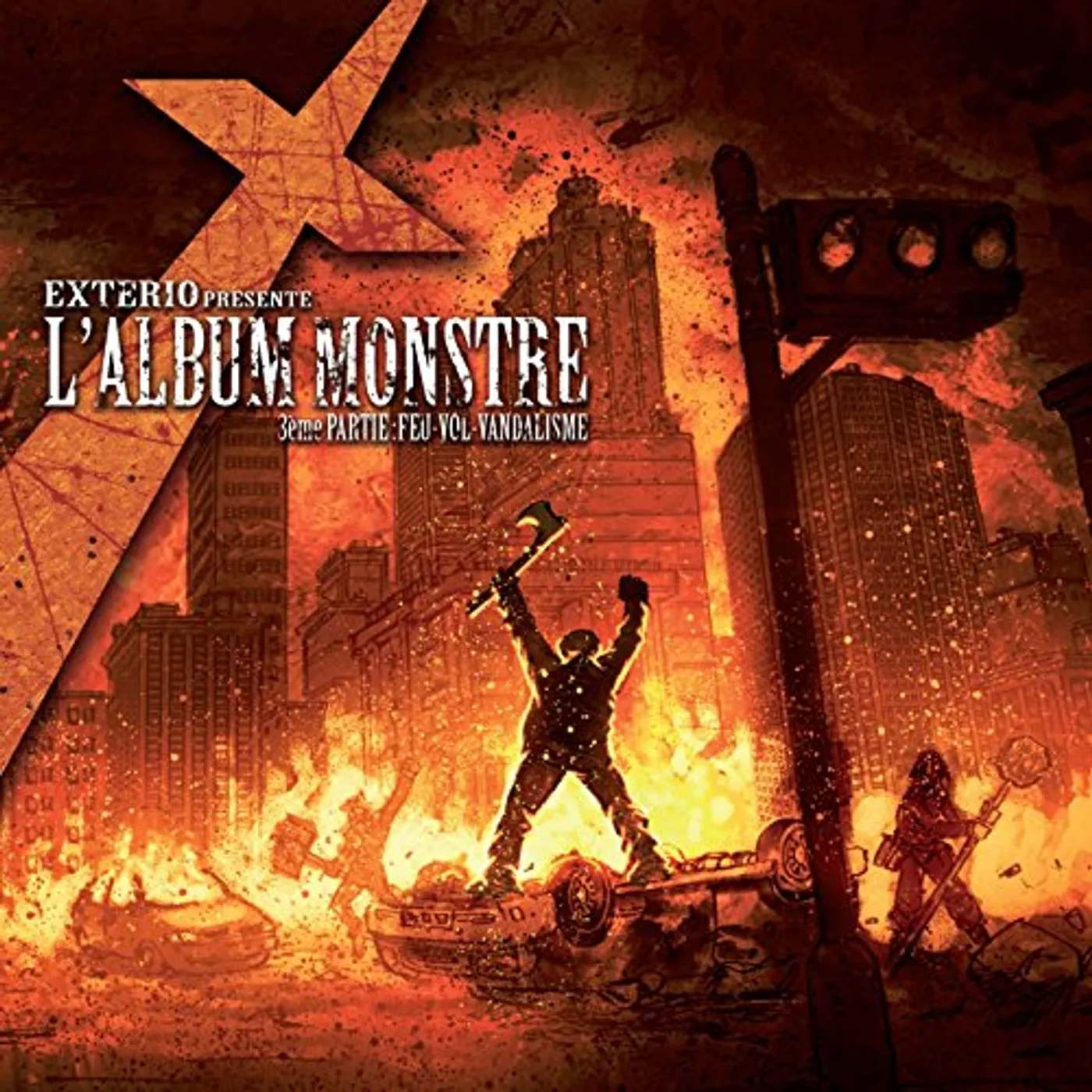 eXterio L'ALBUM MONSTRE: 3EME PARTIE: FEU VOL VANDALISME CD