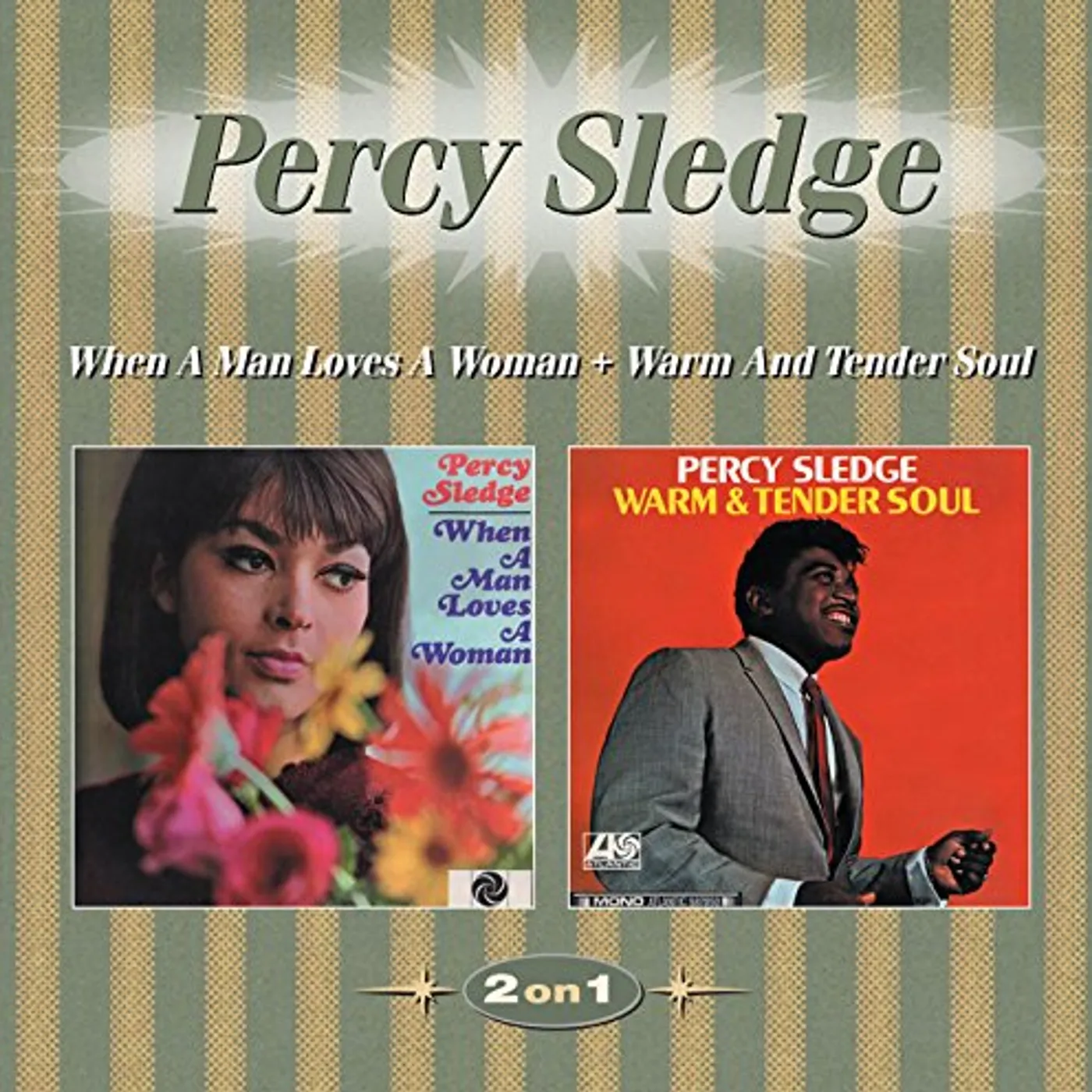 Percy Sledge WHEN A MAN LOVES A WOMAN / WARM & TENDER SOUL CD