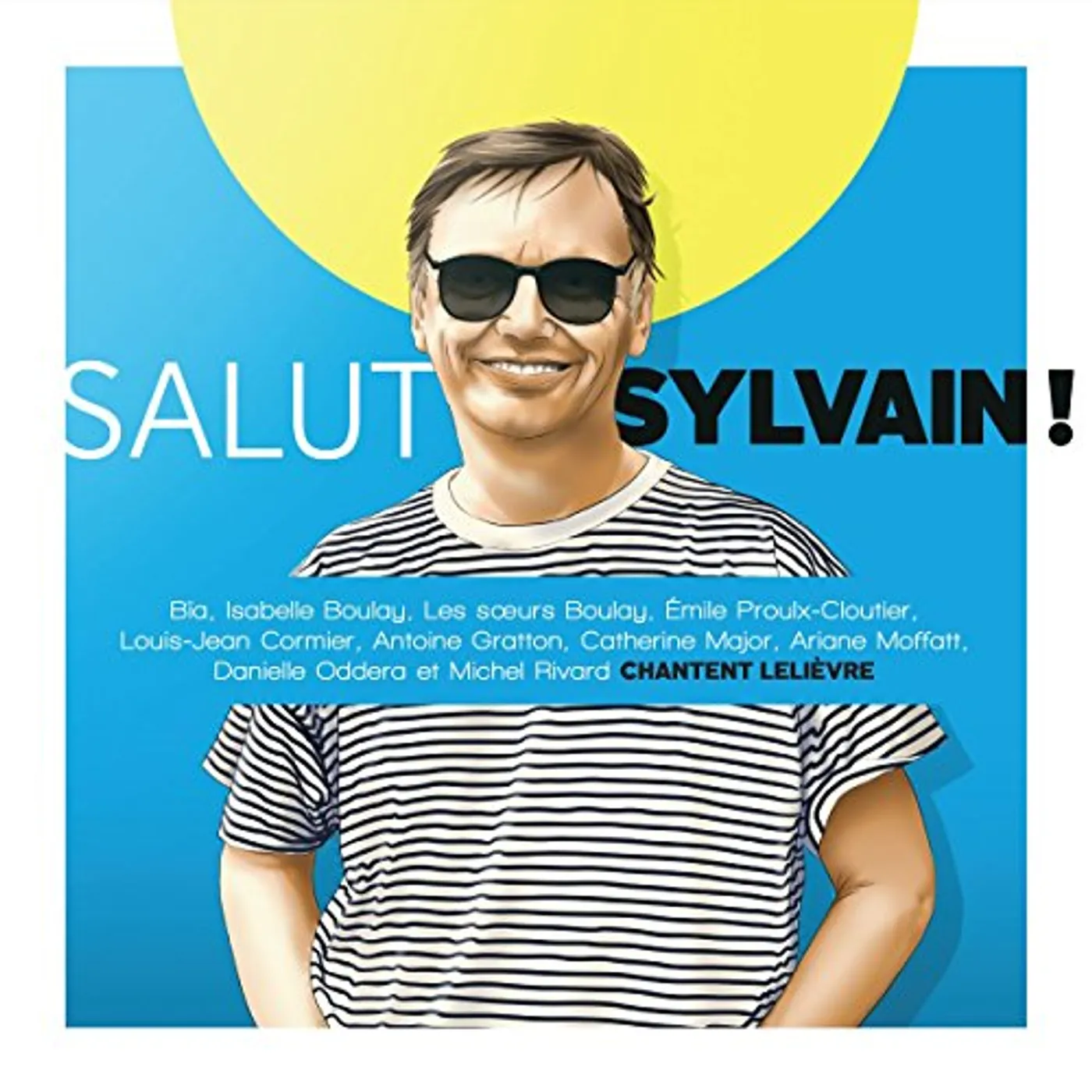 Salut Sylvain! / Var SALUT SYLVAIN! (HOMMAGE A SYLVAIN LELIEVRE) / VAR Vinyl Record