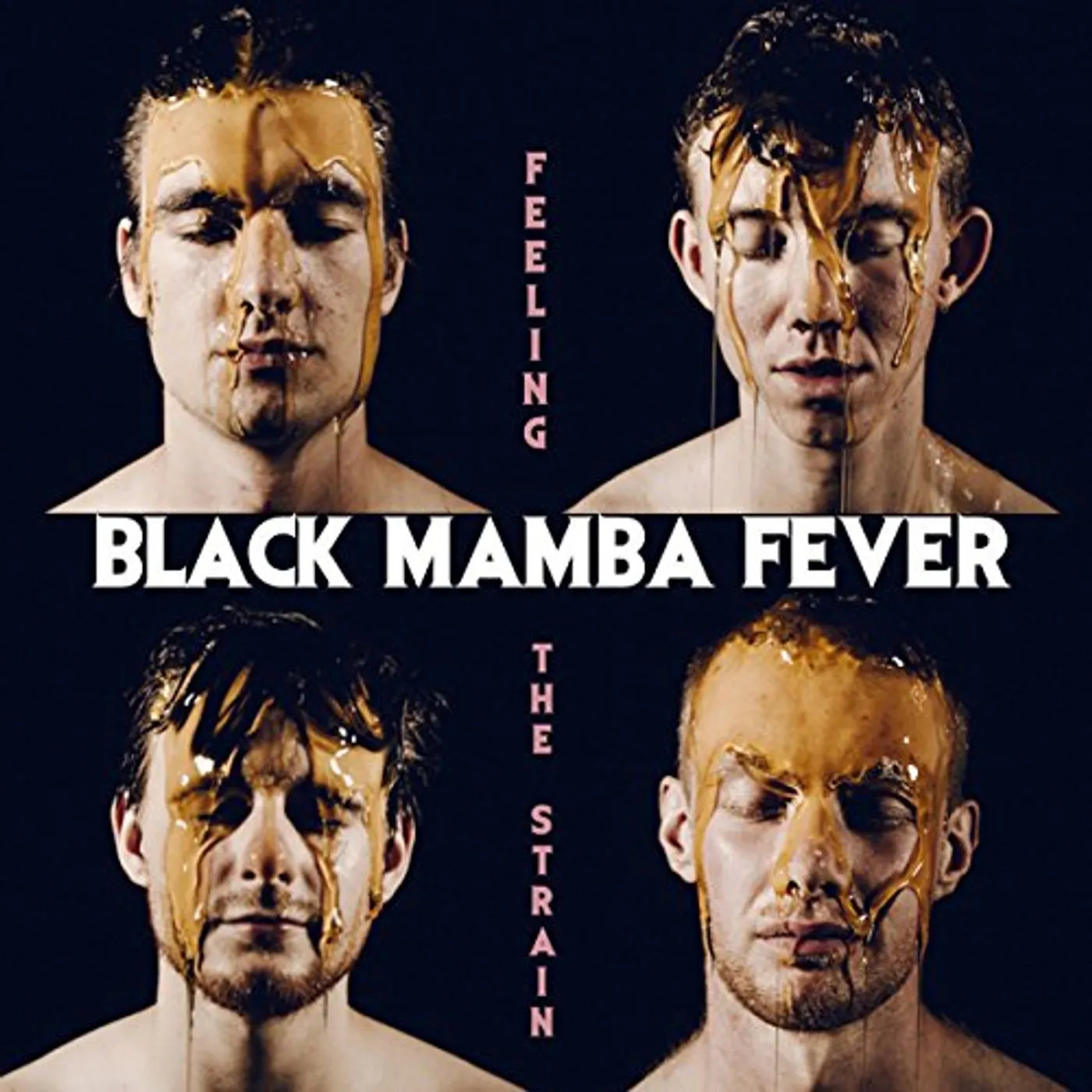 Black Mamba Fever FEELING THE STRAIN Vinyl Record