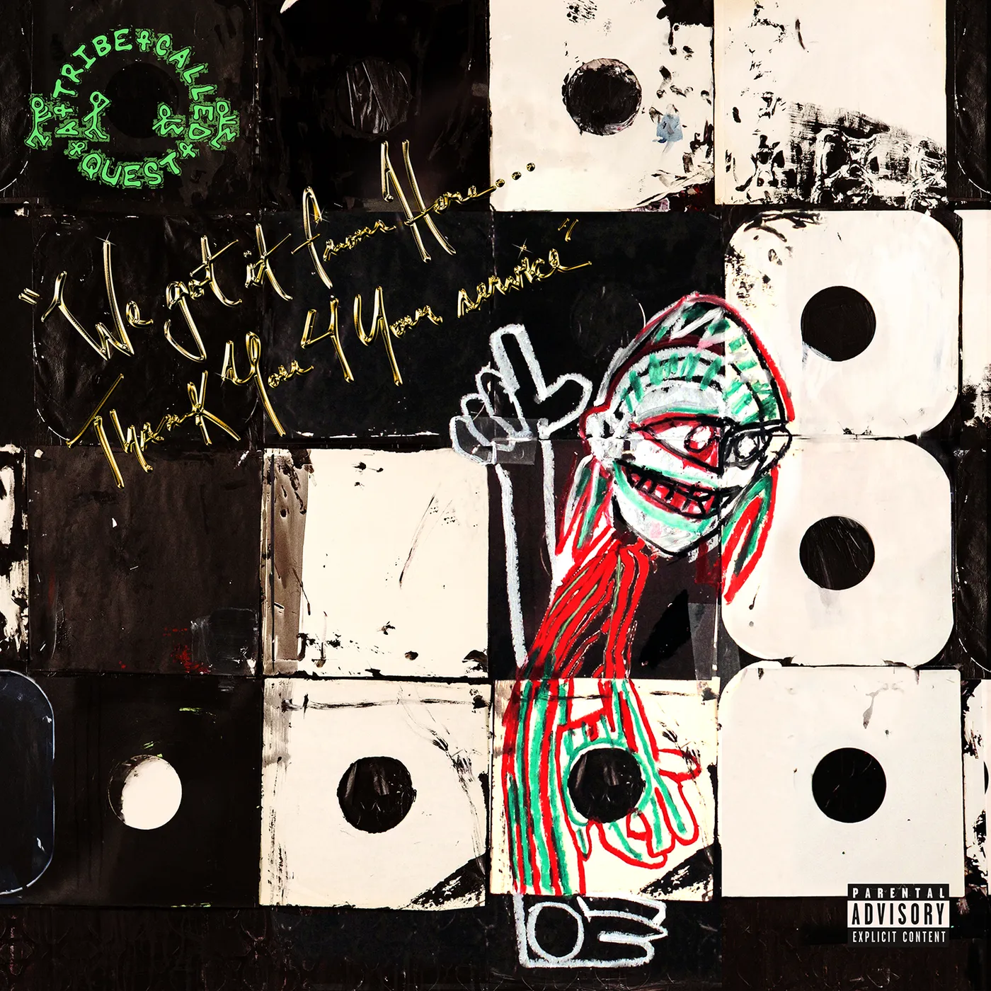 A Tribe Called Quest WE GOT IT FROM HERE: THANK YOU 4 YOUR SERVICE CD