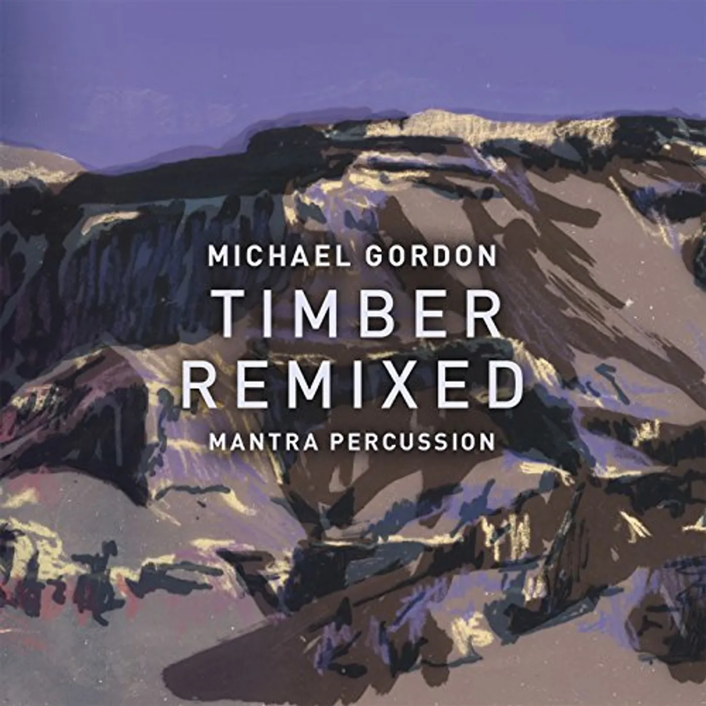 Michael Gordon / Mantra Percussion GORDON: TIMBER REMIXED Vinyl Record