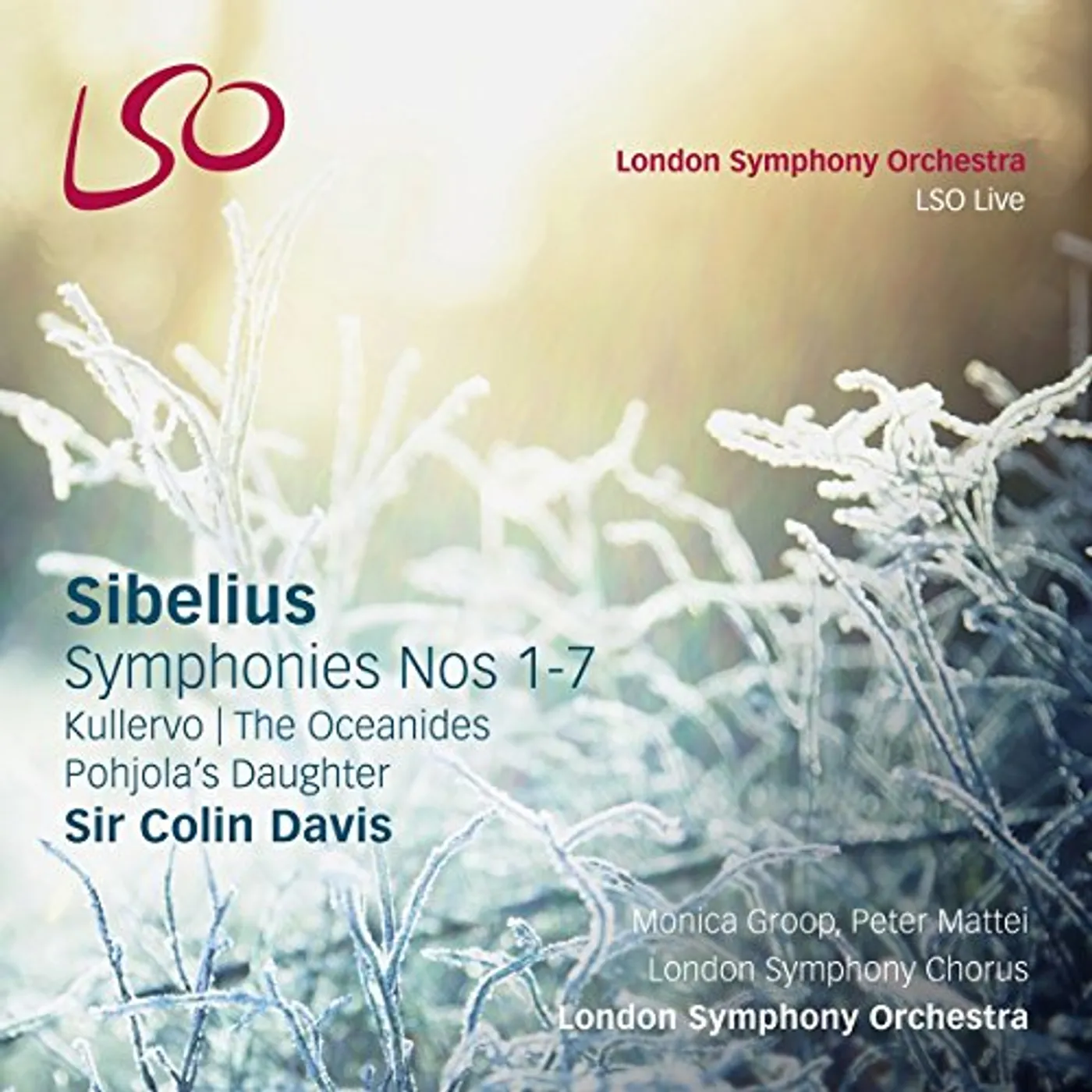 Sibelius / Groop / Mattei / London Symphony SIBELIUS: SYMPHONIES NOS 1-7 Super Audio CD