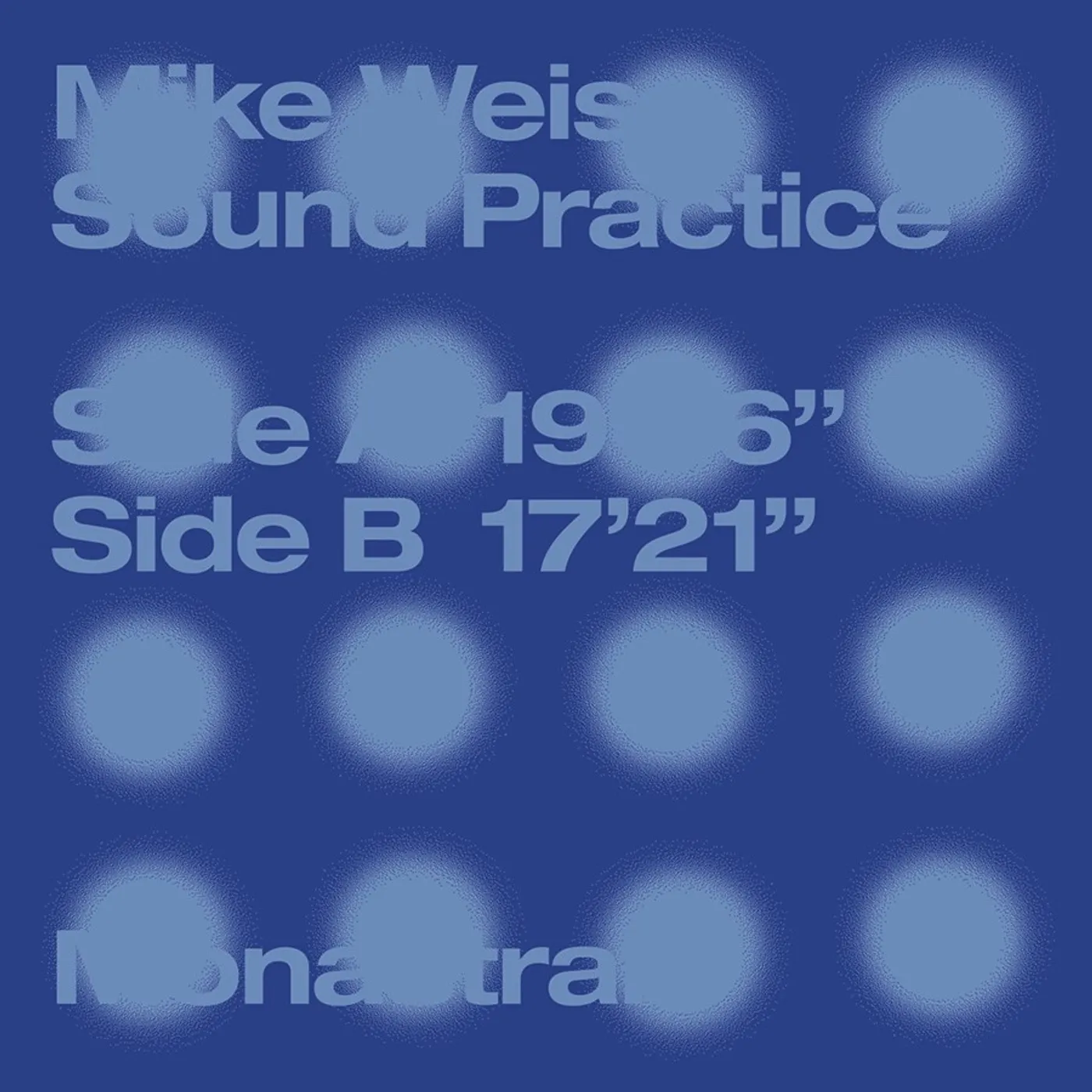 Mike Weis SOUND PRACTICE Vinyl Record
