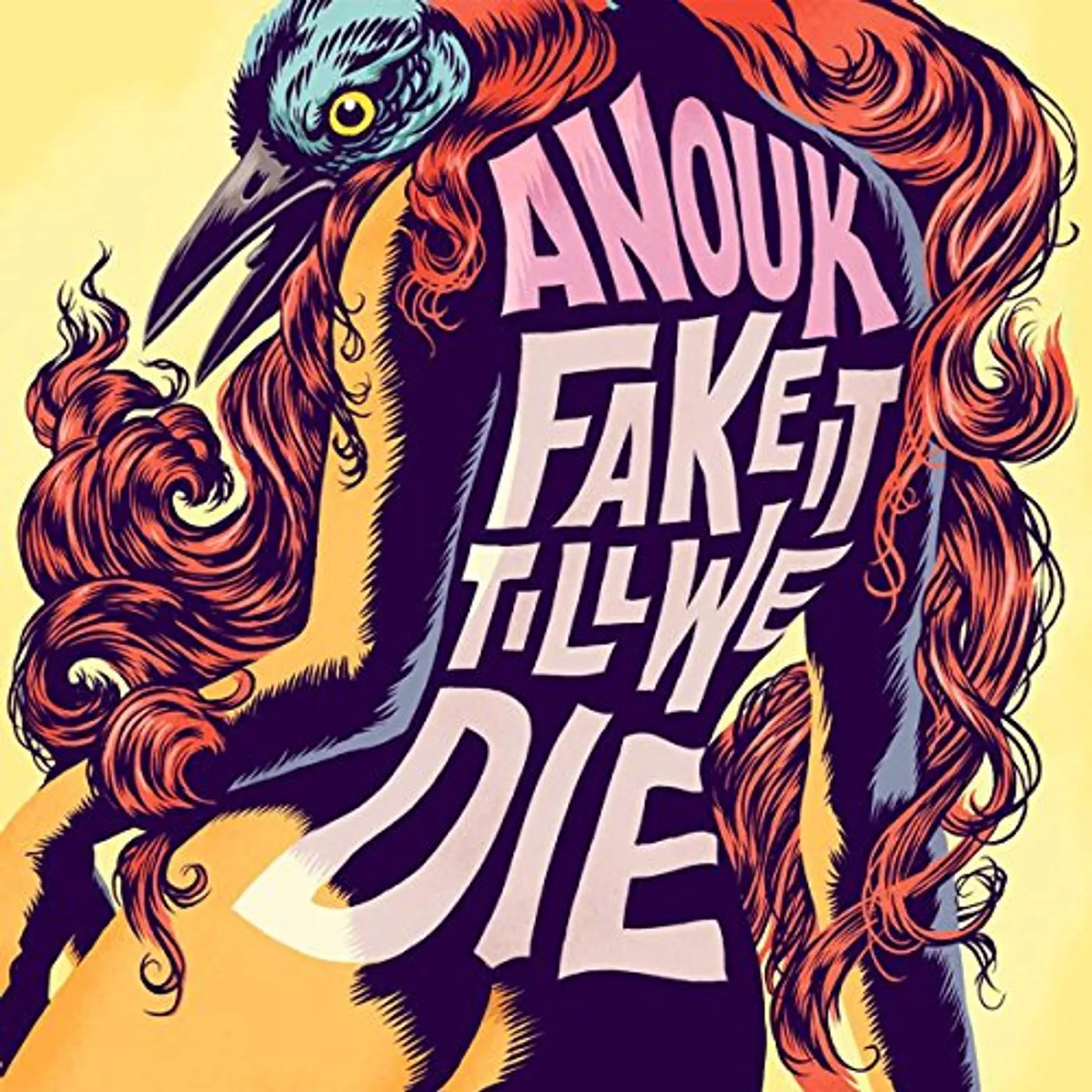 Anouk Fake It Till We Die Vinyl Record