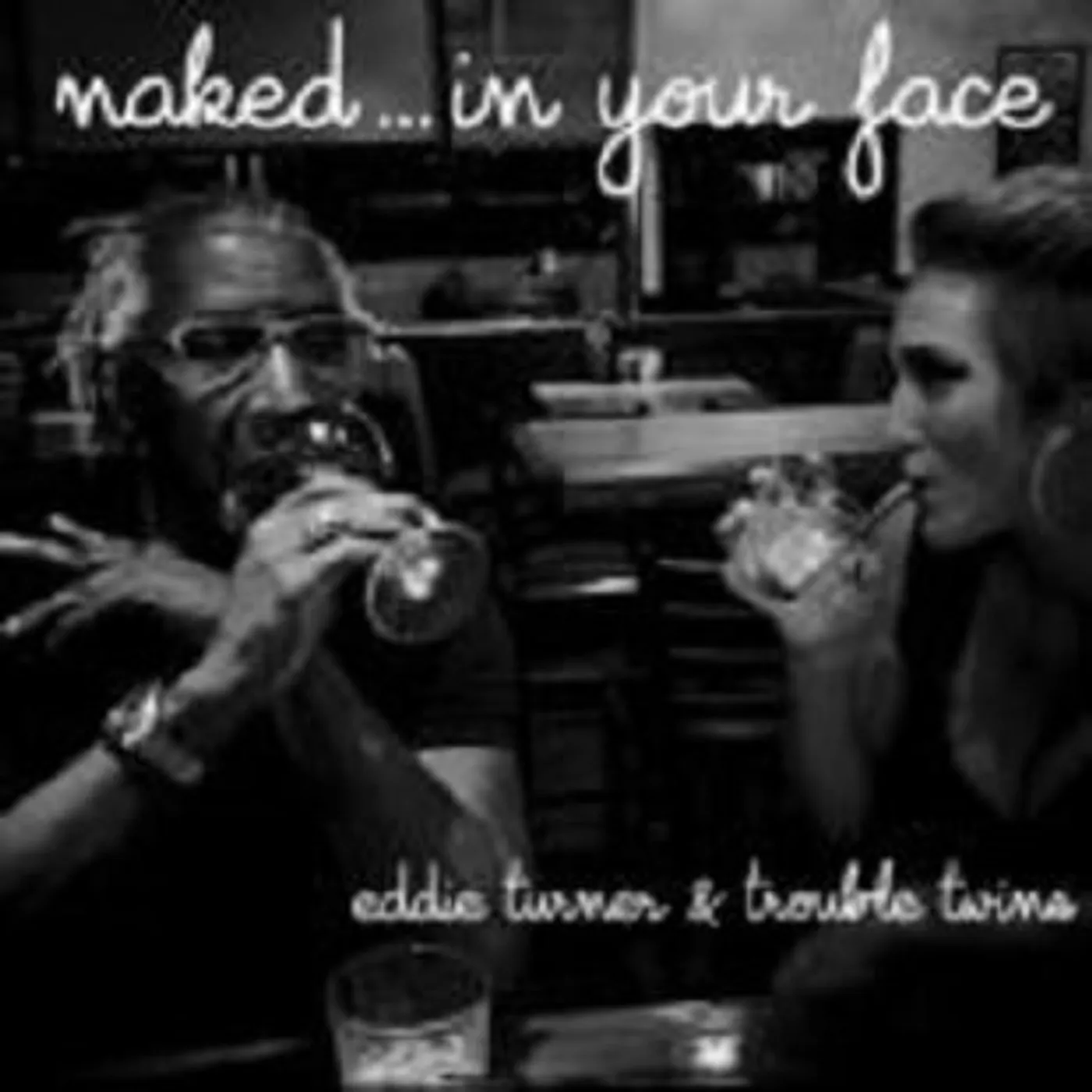 Eddie Turner NAKED IN YOUR FACE CD