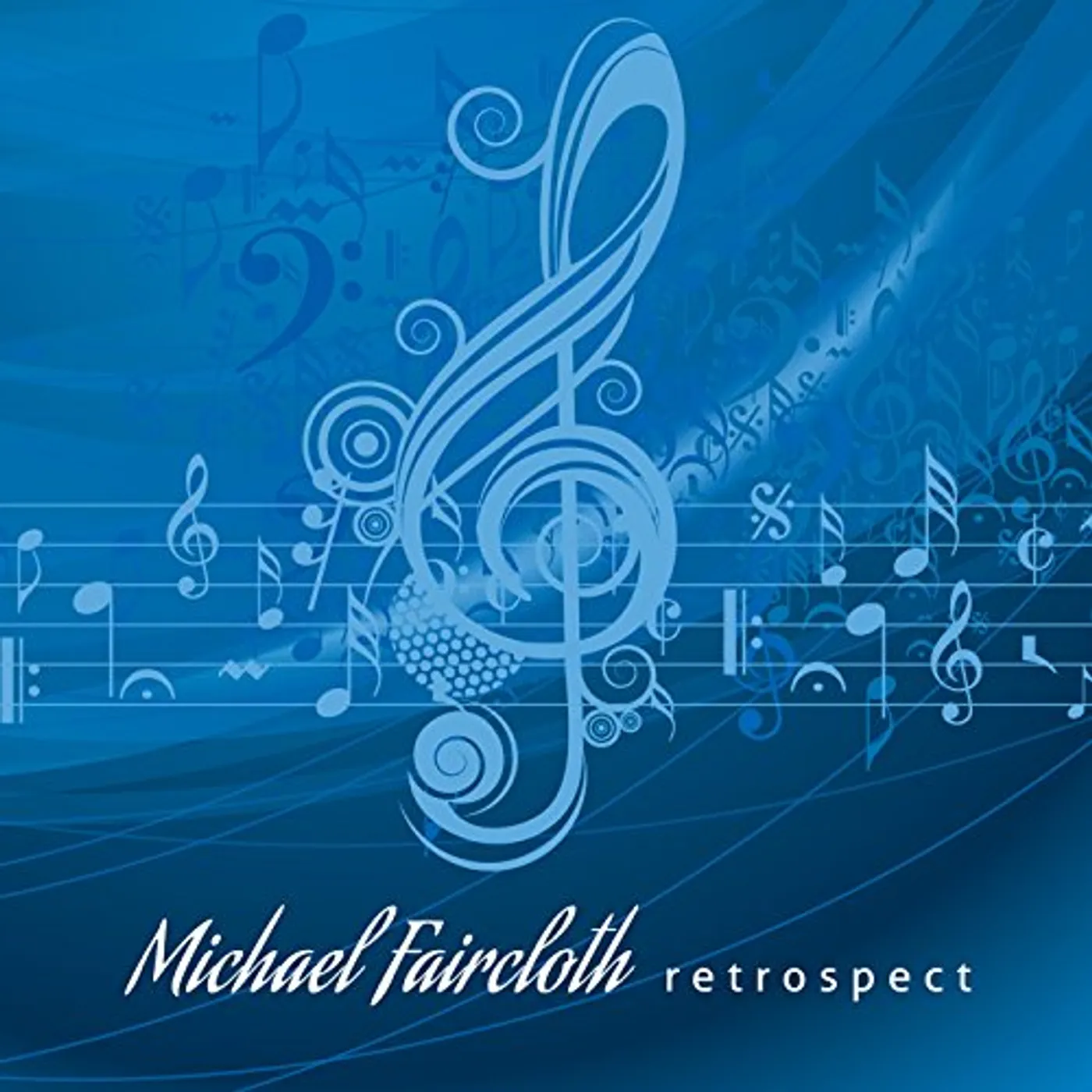Michael Faircloth RETROSPECT CD