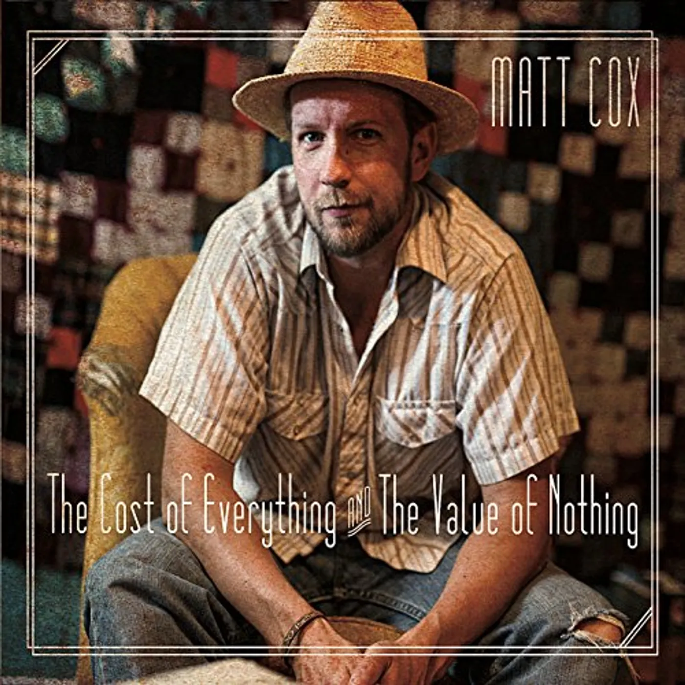 Matt Cox COST OF EVERYTHING & THE VALUE OF NOTHING CD