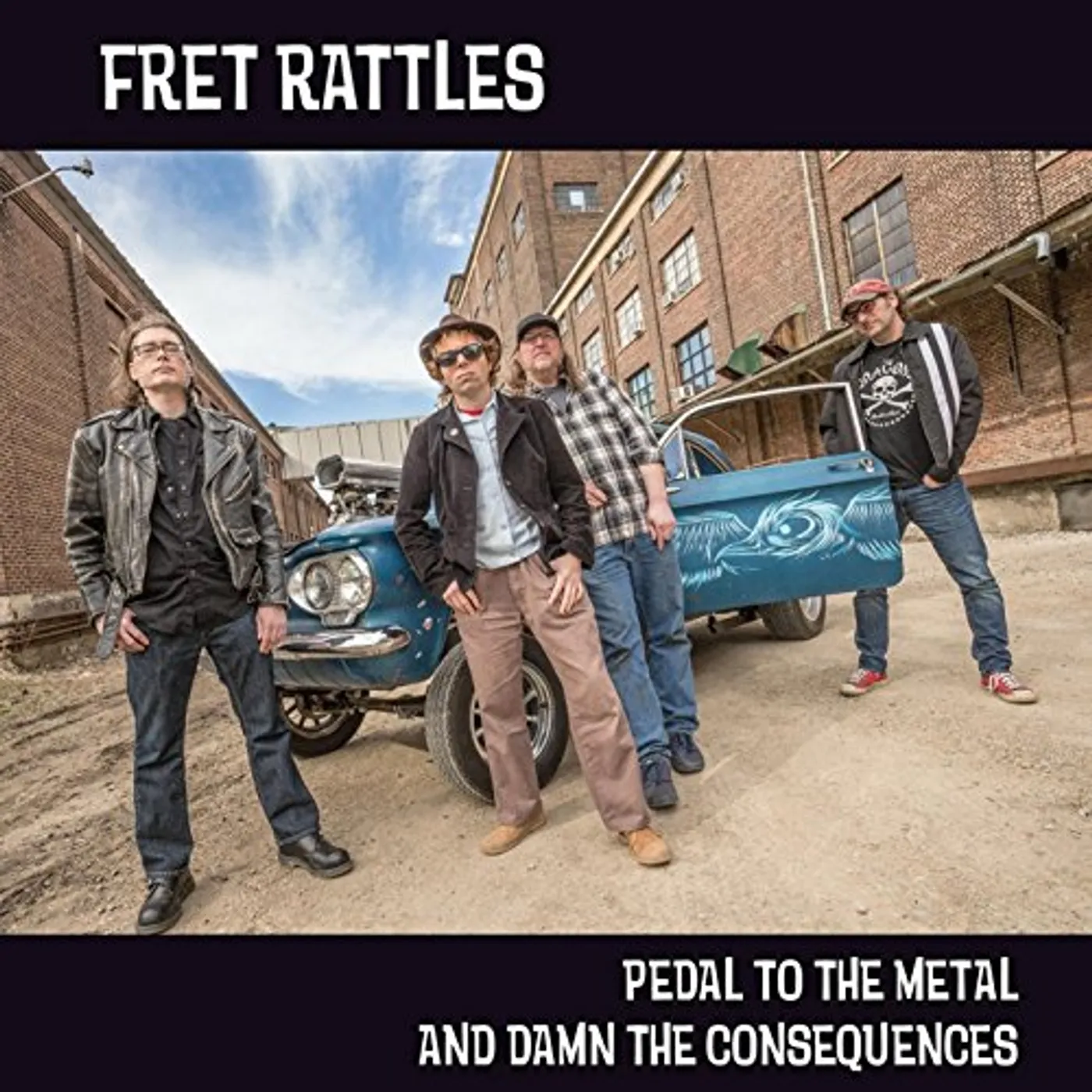 Fret Rattles Pedal to the Metal and Damn the Consequences Vinyl Record