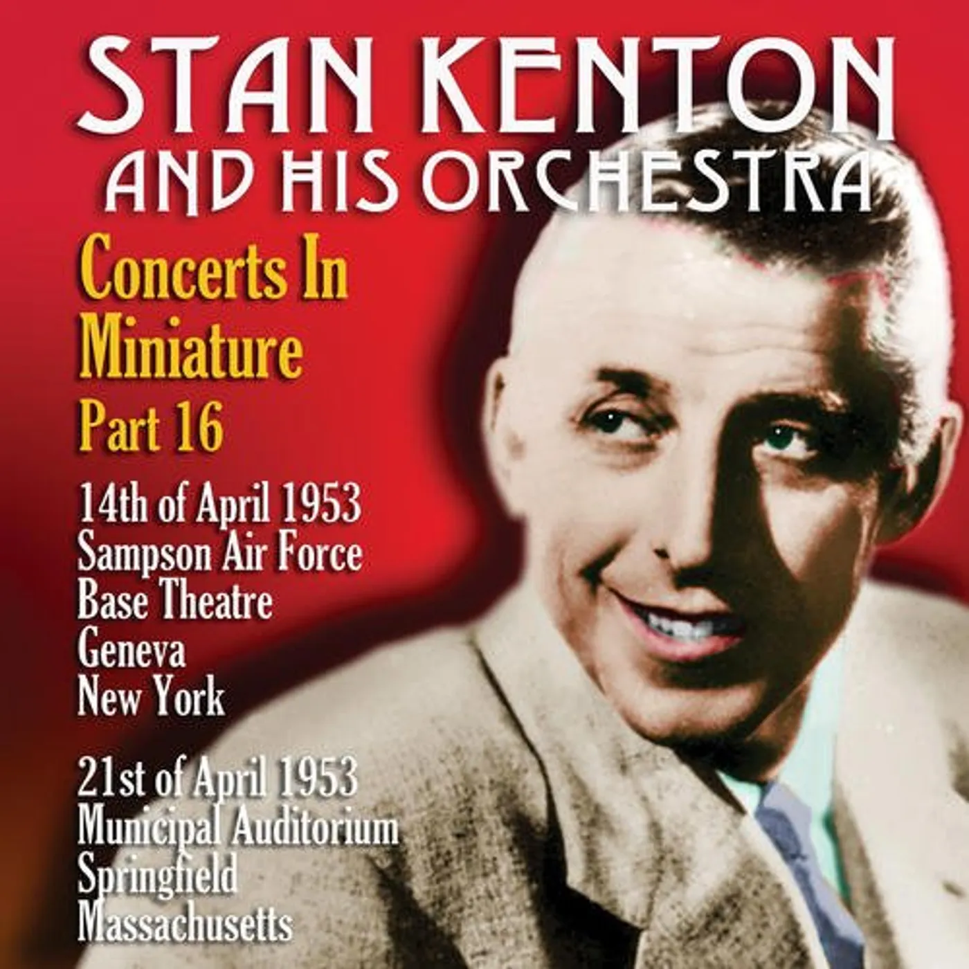 Stan Kenton & His Orchestra CONCERTS IN MINIATURE PART 16 CD
