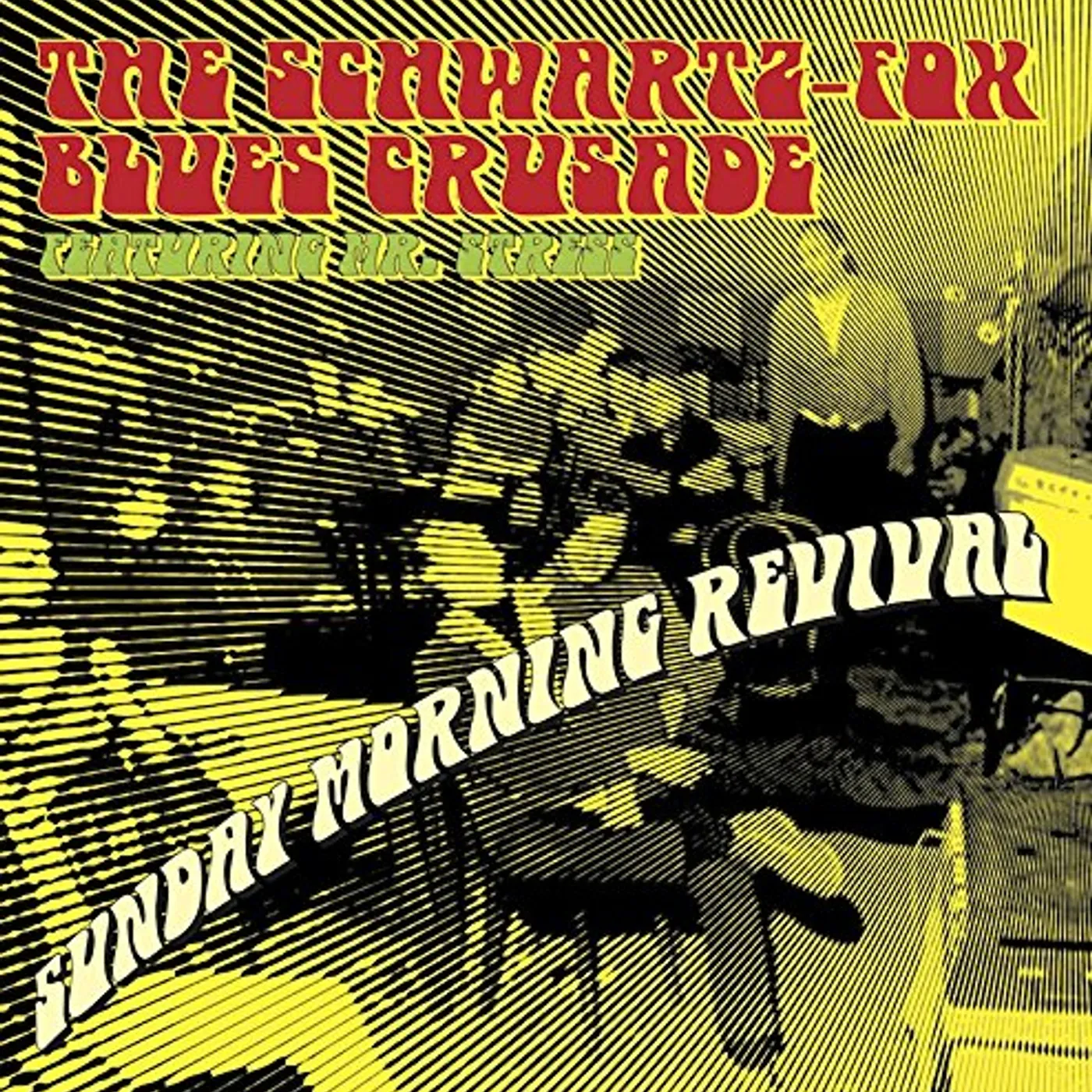 SCHWARTZ FOX BLUES CRUSADE SUNDAY MORNING REVIVAL CD