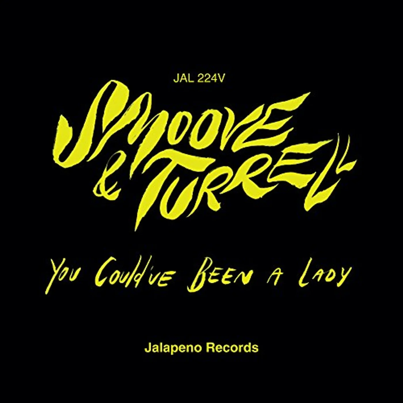 Smoove & Turrell You Could've Been A Lady Vinyl Record