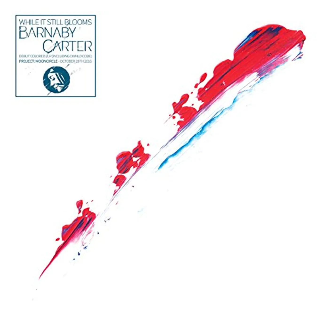 Barnaby Carter WHILE IT STILL BLOOMS Vinyl Record