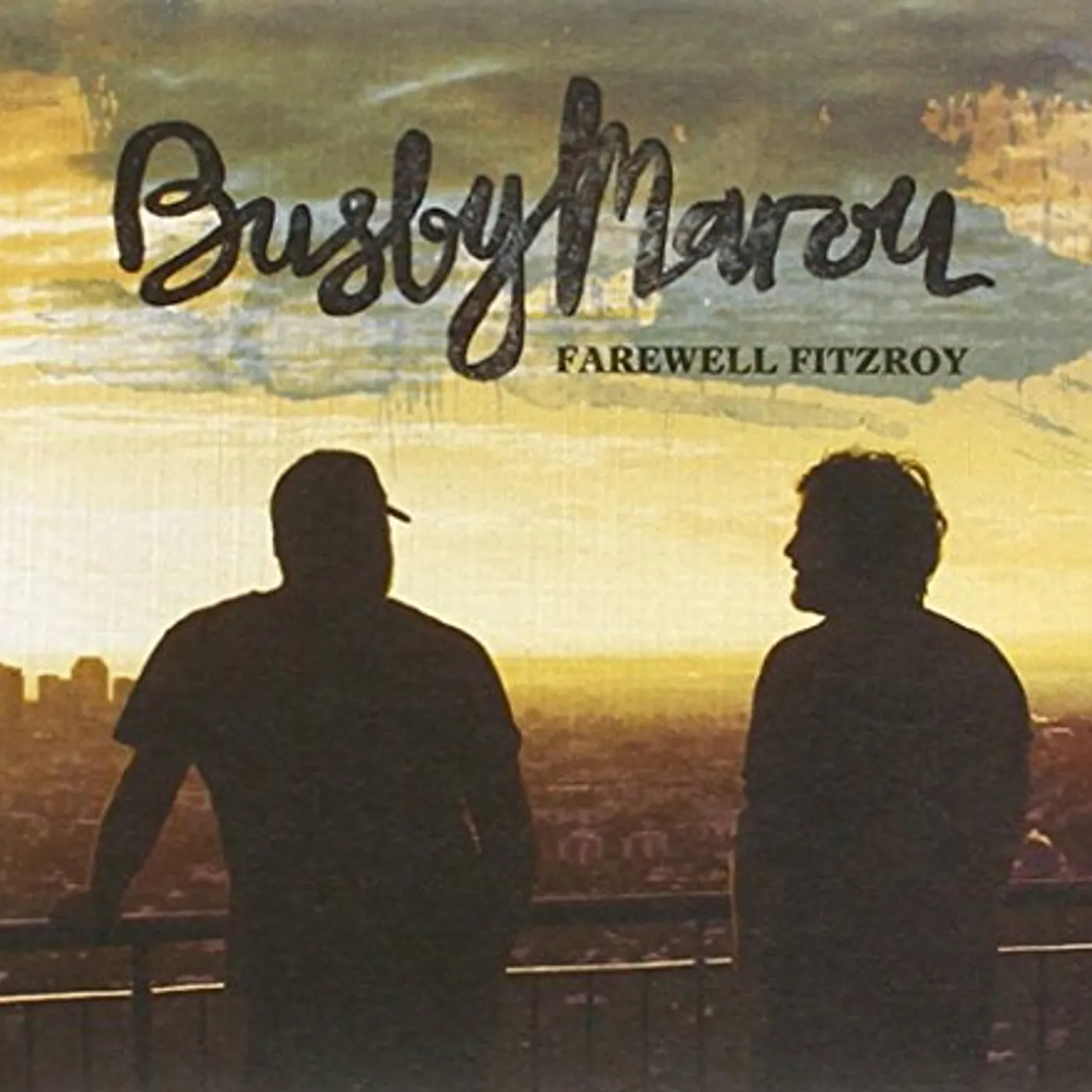 Busby Marou FAREWELL FITZROY CD