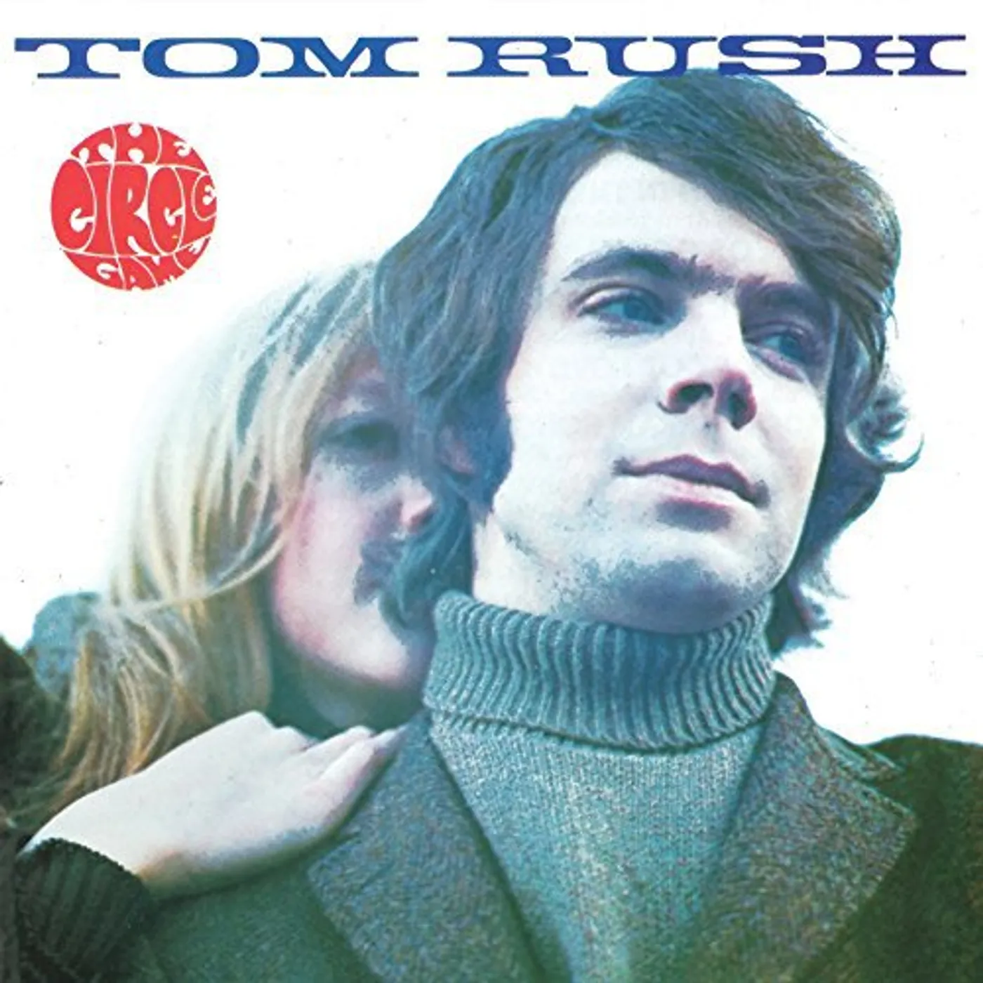 Tom Rush CIRCLE GAME CD