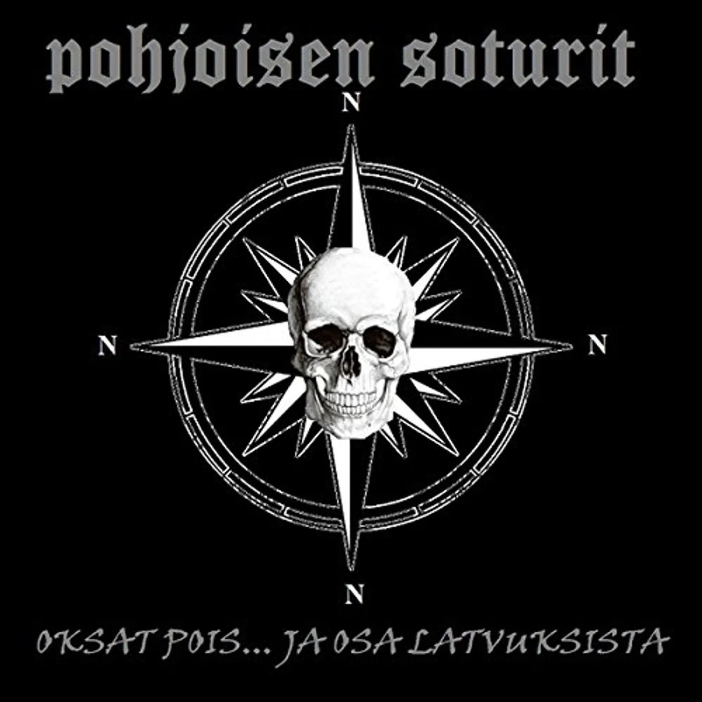 Pohjoisen soturit OKSAT POIS JA OSA LATVUKSISTA CD