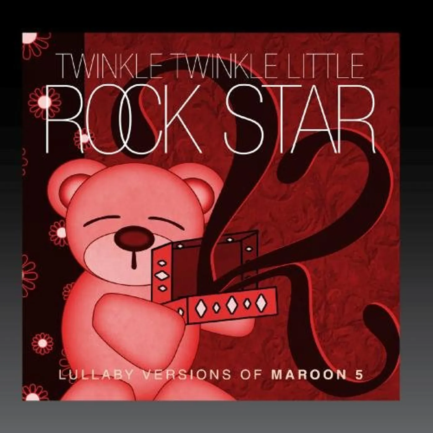 Twinkle Twinkle Little Rock Star LULLABY VERSIONS OF MAROON 5 (MOD) CD