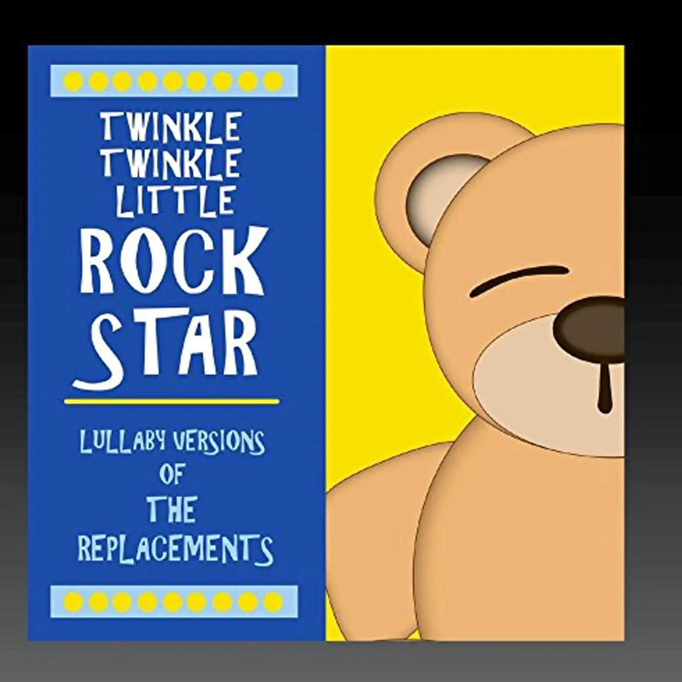 Twinkle Twinkle Little Rock Star LULLABY VERSIONS OF THE REPLACEMENTS CD