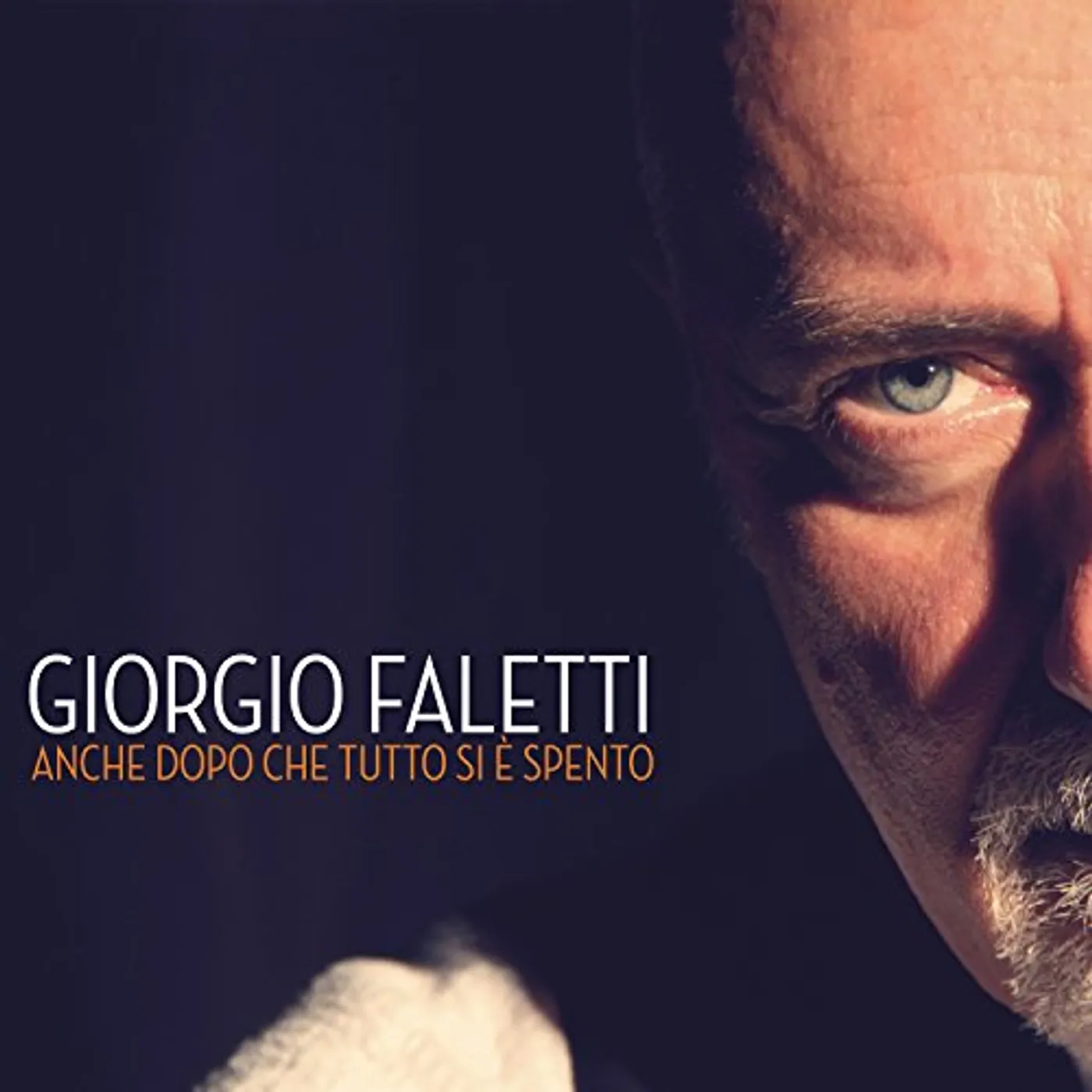 GIORGIO FALETTI ANCHE DOPO CHE TUTTO SI E' SPENTO CD