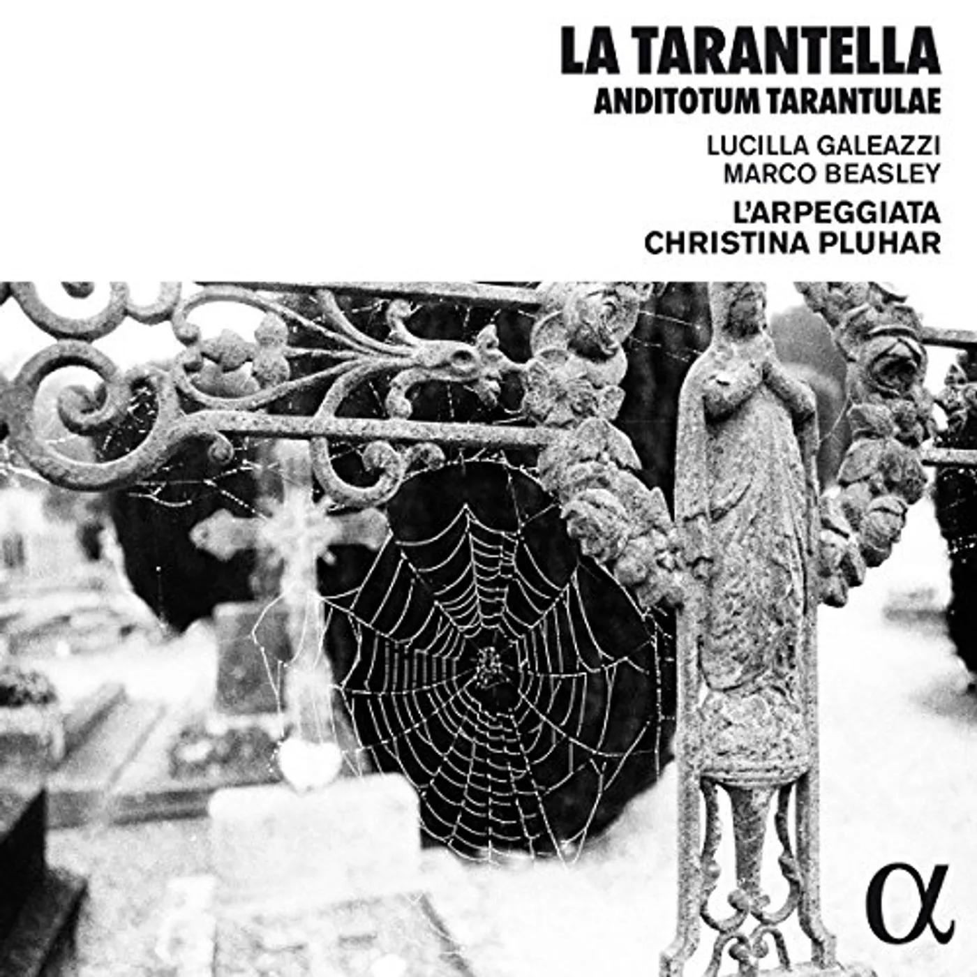 Christina Pluhar / Lucilla Galeazzi / Marc Beasley LA TARANTELLA: ANTIDOTUM TARANTULAE Vinyl Record