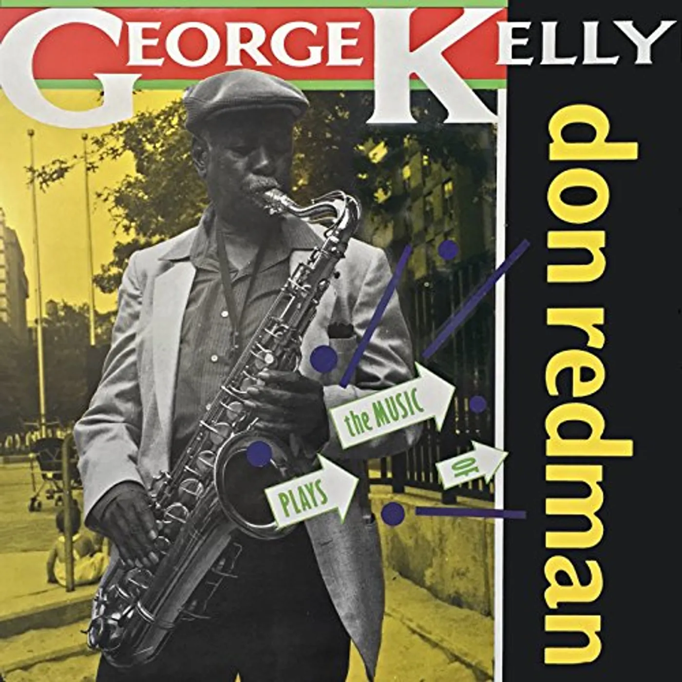 George Kelly PLAYS THE MUSIC OF DON REDMAN CD