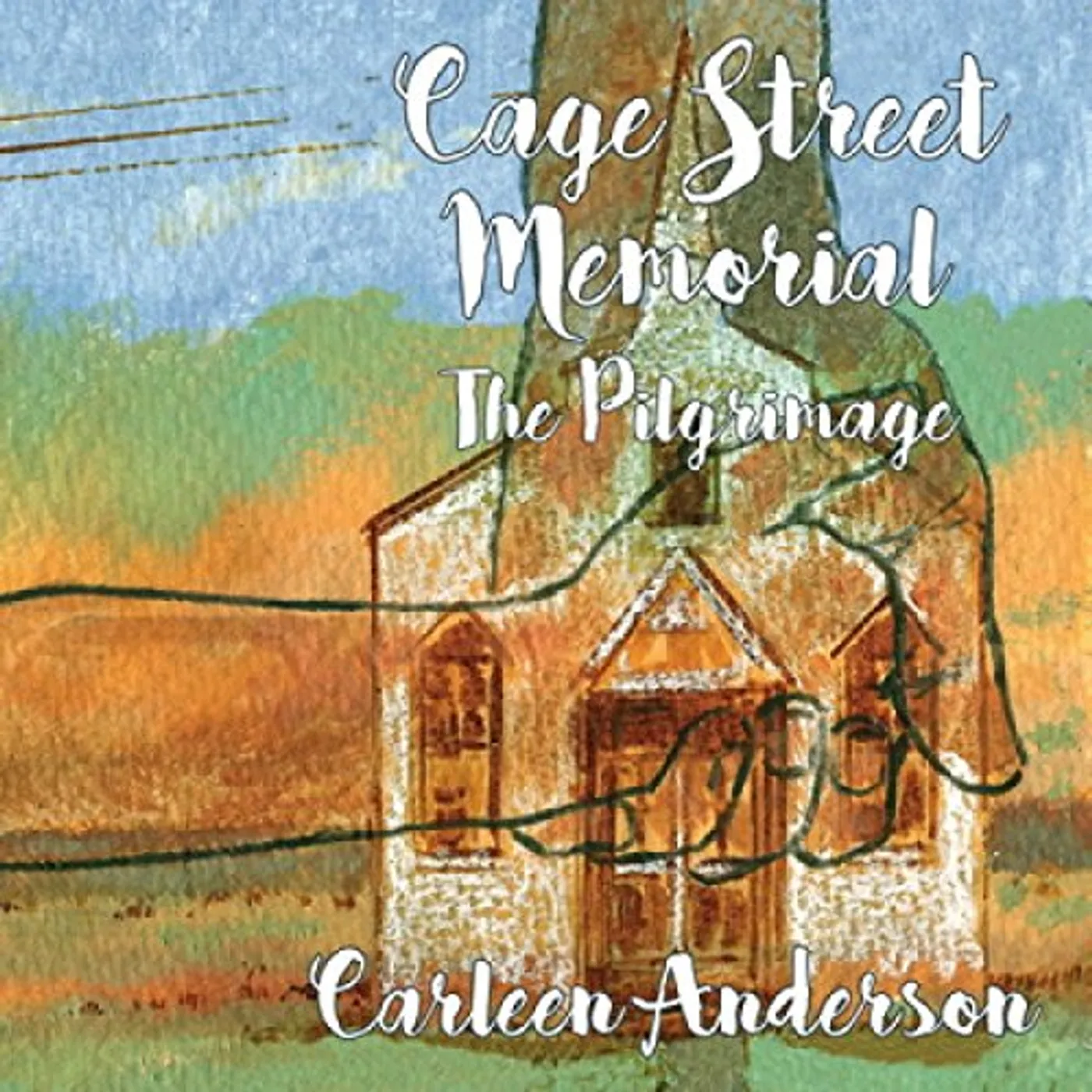 Carleen Anderson CAGE STREET MEMORIAL - THE PILGRIMAGE CD