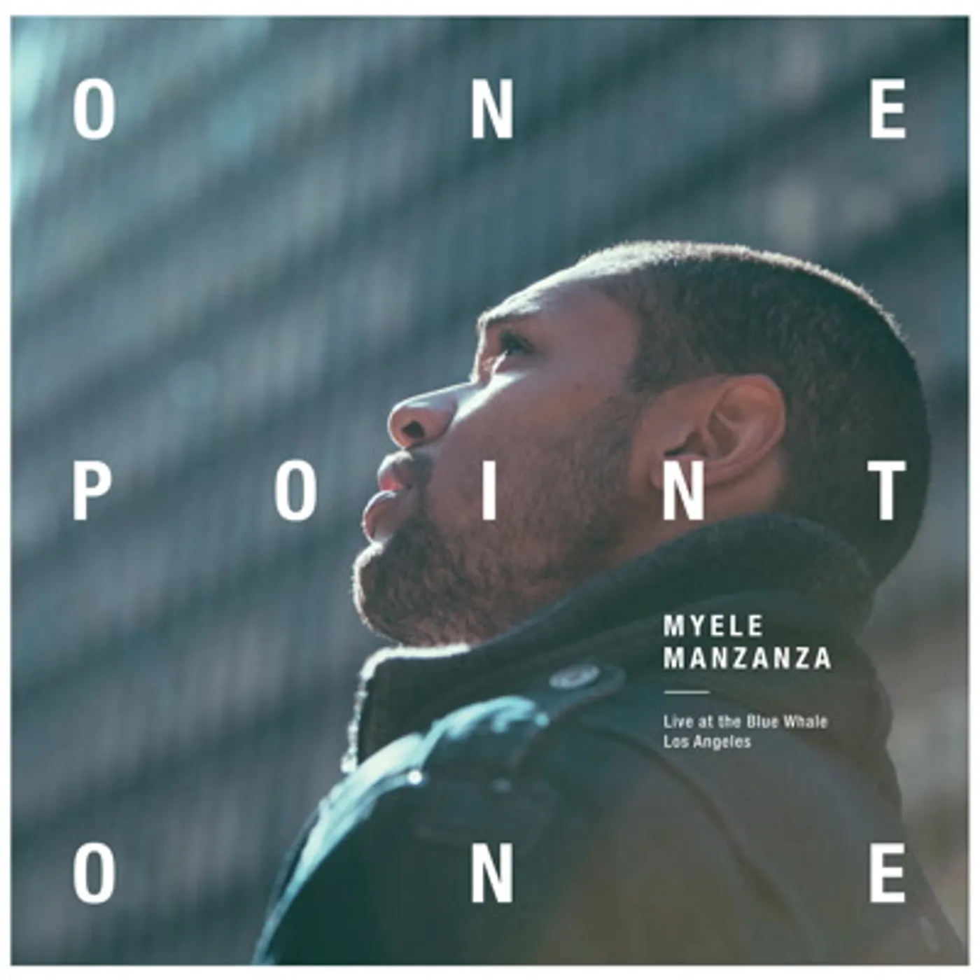 Myele Manzanza ONEPOINTONE (LIVE AT THE BLUE WHALE) Vinyl Record